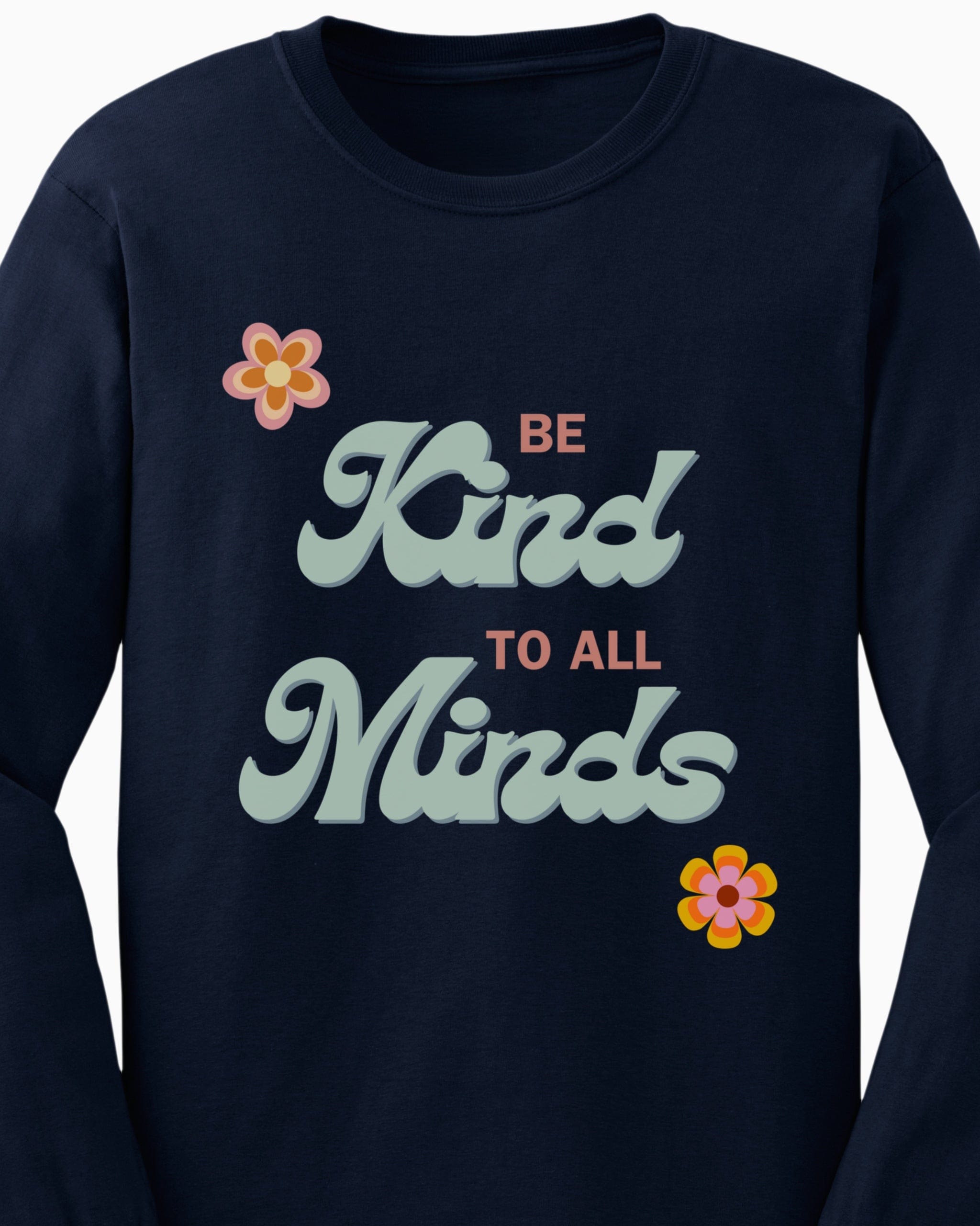 Be Kind to All Minds Long Sleeve T-Shirt-Neurodiversity, ADHD & Autism Awareness & Acceptance Long-sleeve by Daily Bloom