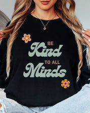 Be Kind to All Minds Long Sleeve T-Shirt-Neurodiversity, ADHD & Autism Awareness & Acceptance Long-sleeve by Daily Bloom