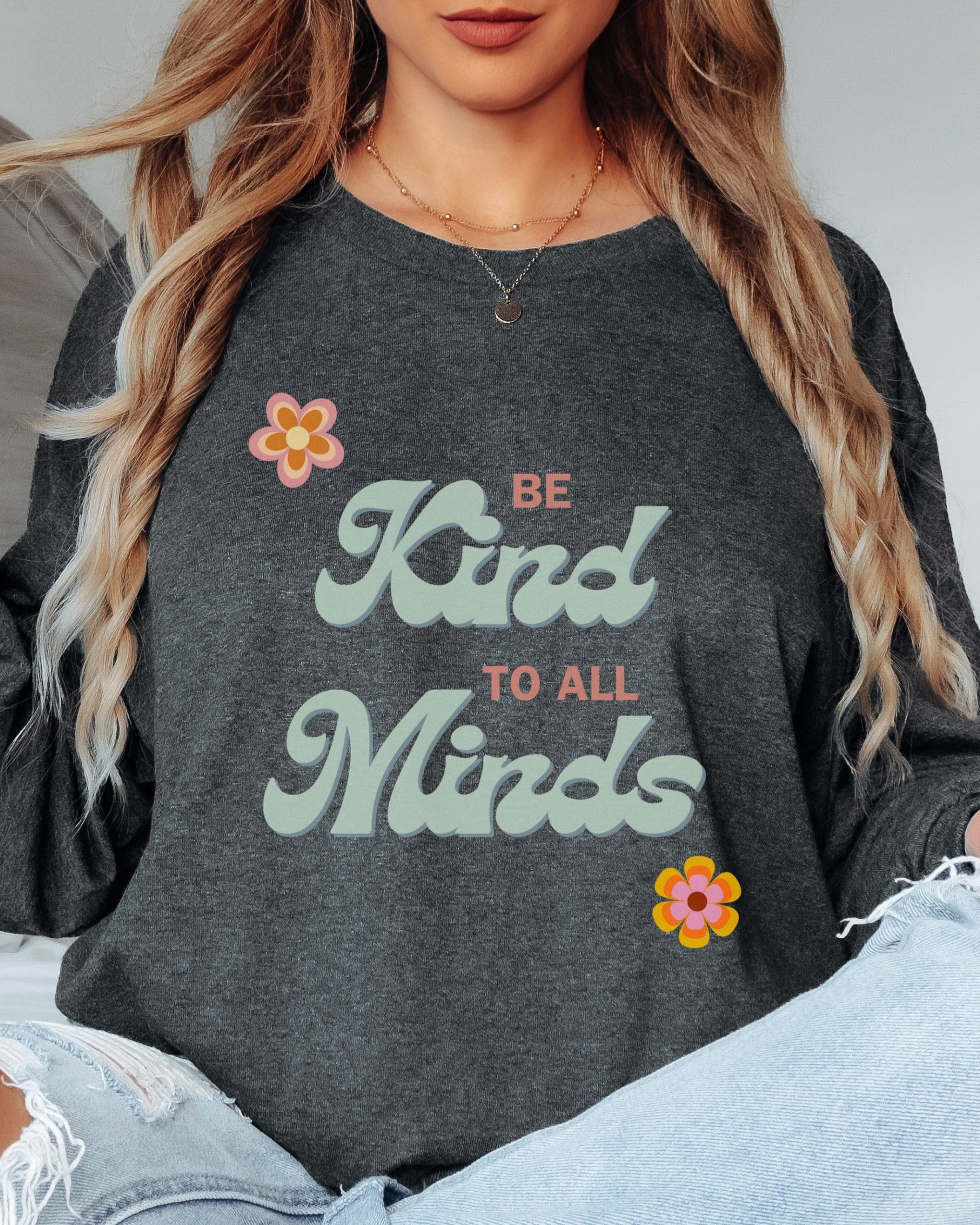 Be Kind to All Minds Long Sleeve T-Shirt-Neurodiversity, ADHD & Autism Awareness & Acceptance Long-sleeve by Daily Bloom