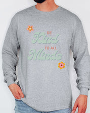 Be Kind to All Minds Long Sleeve T-Shirt-Neurodiversity, ADHD & Autism Awareness & Acceptance Long-sleeve by Daily Bloom