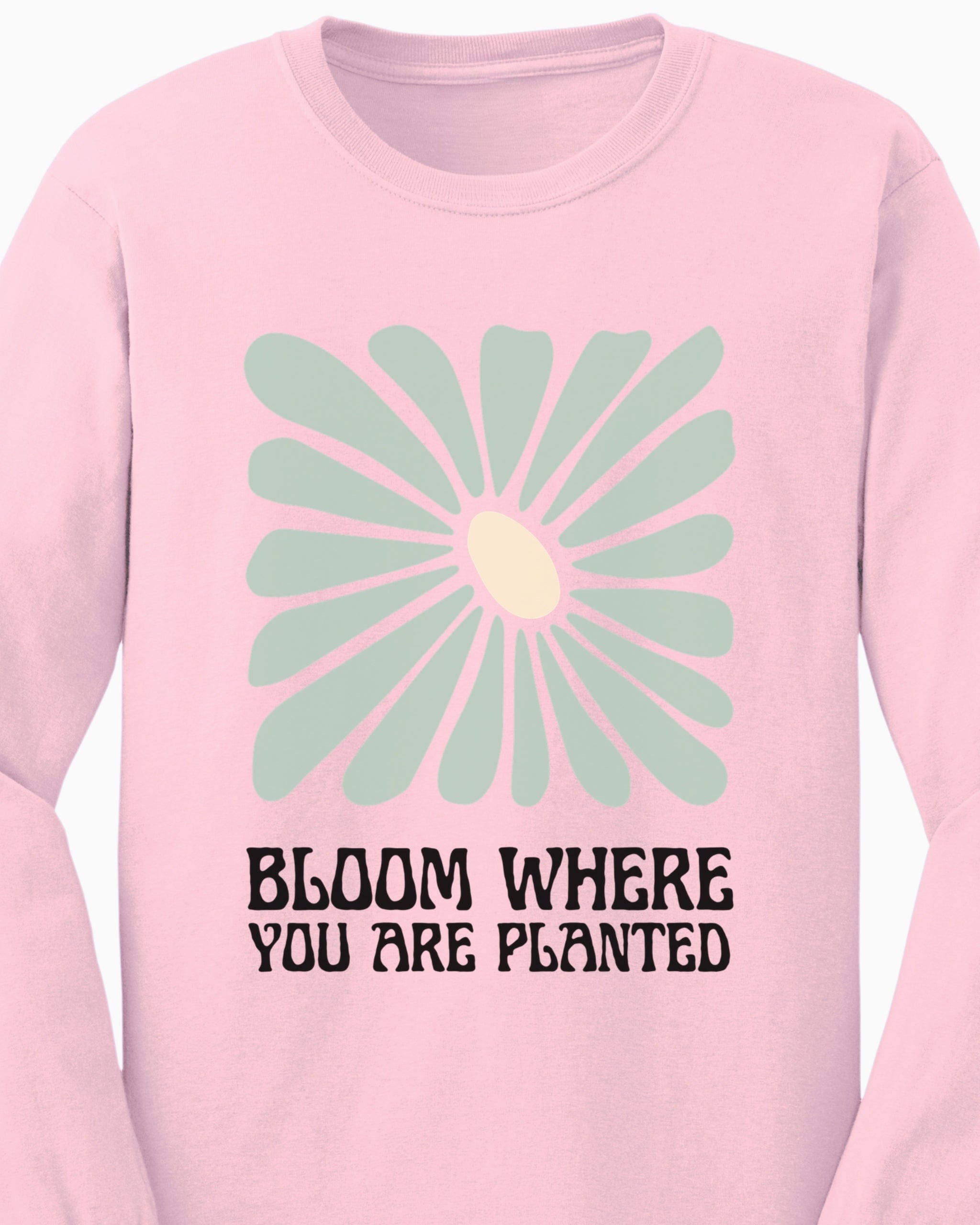 Bloom Where You Are Planted Long Sleeve T-Shirt-Neurodiversity, ADHD & Autism Awareness & Acceptance Long-sleeve by Daily Bloom