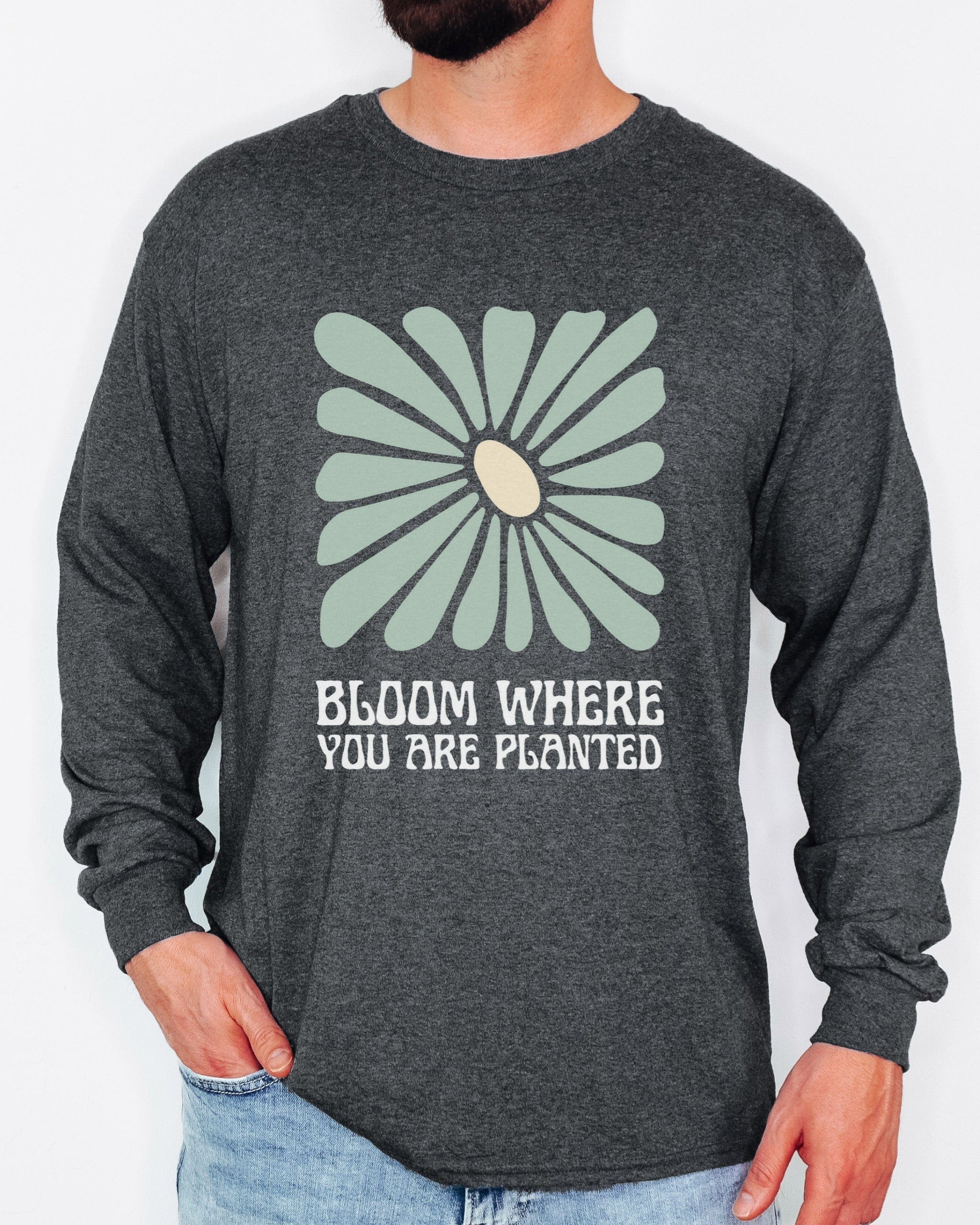 Bloom Where You Are Planted Long Sleeve T-Shirt-Neurodiversity, ADHD & Autism Awareness & Acceptance Long-sleeve by Daily Bloom