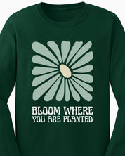Bloom Where You Are Planted Long Sleeve T-Shirt-Neurodiversity, ADHD & Autism Awareness & Acceptance Long-sleeve by Daily Bloom