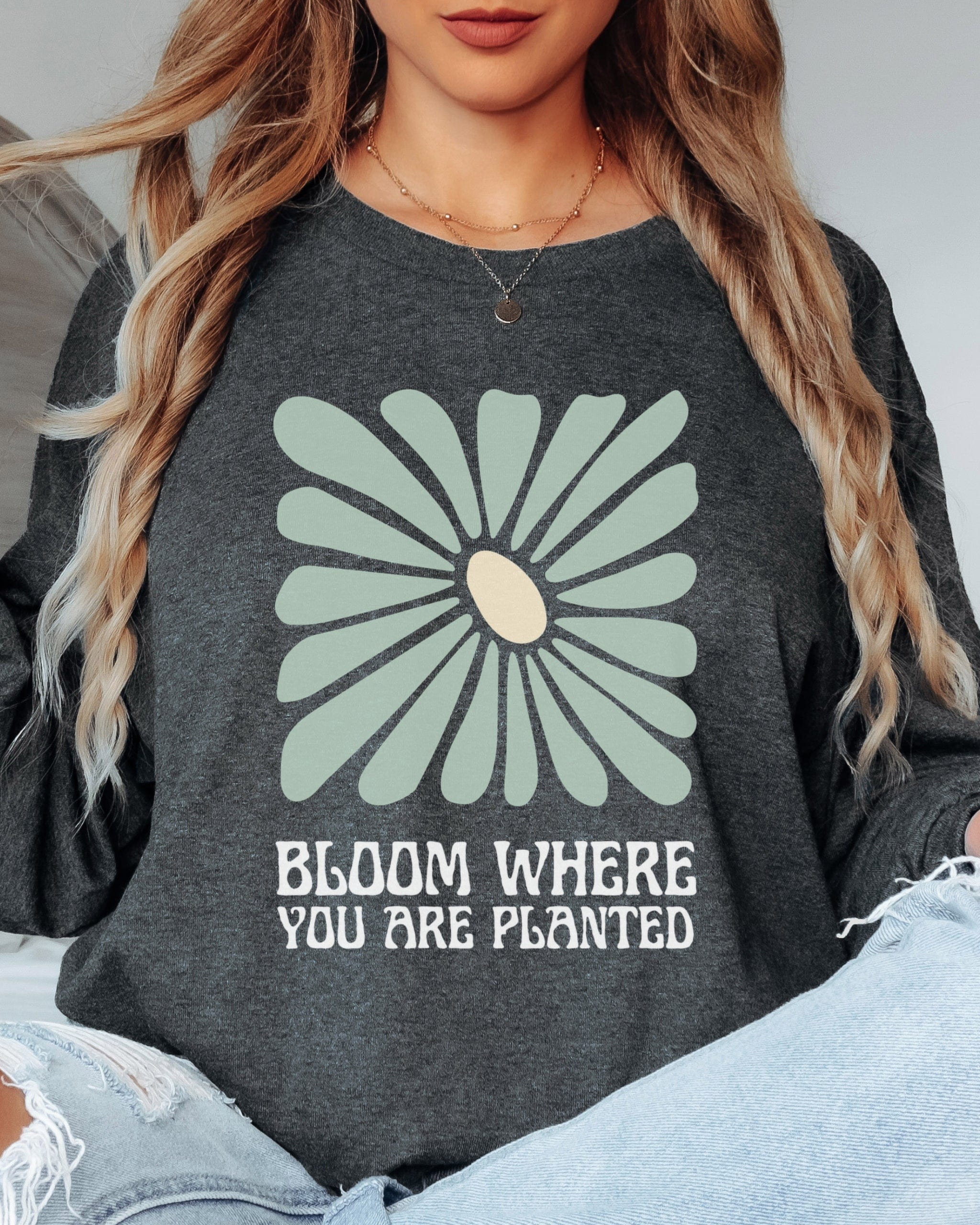 Bloom Where You Are Planted Long Sleeve T-Shirt-Neurodiversity, ADHD & Autism Awareness & Acceptance Long-sleeve by Daily Bloom