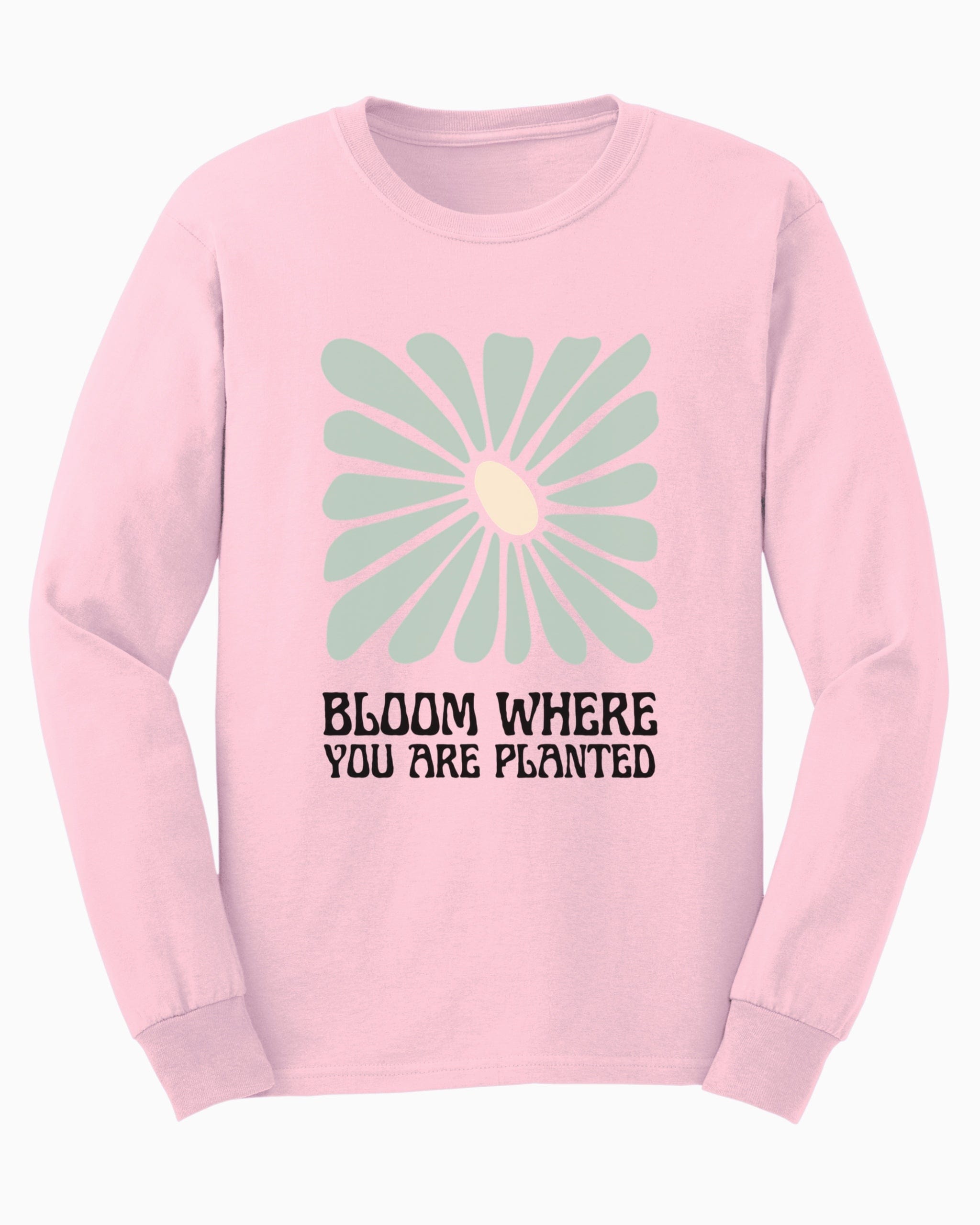 Bloom Where You Are Planted Long Sleeve T-Shirt-Light Pink-Neurodiversity, ADHD & Autism Awareness & Acceptance Long-sleeve by Daily Bloom