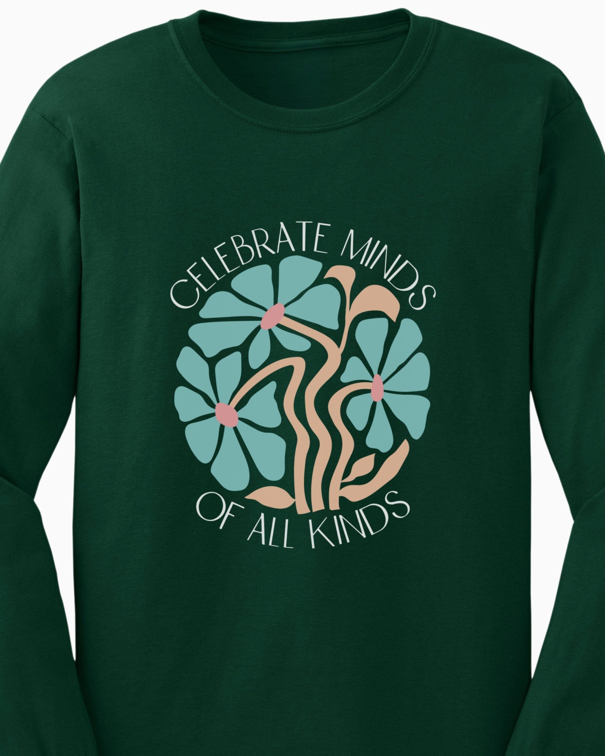 Celebrate Minds Of All Kinds Long Sleeve T-Shirt-Neurodiversity, ADHD & Autism Awareness & Acceptance Long-sleeve by Daily Bloom