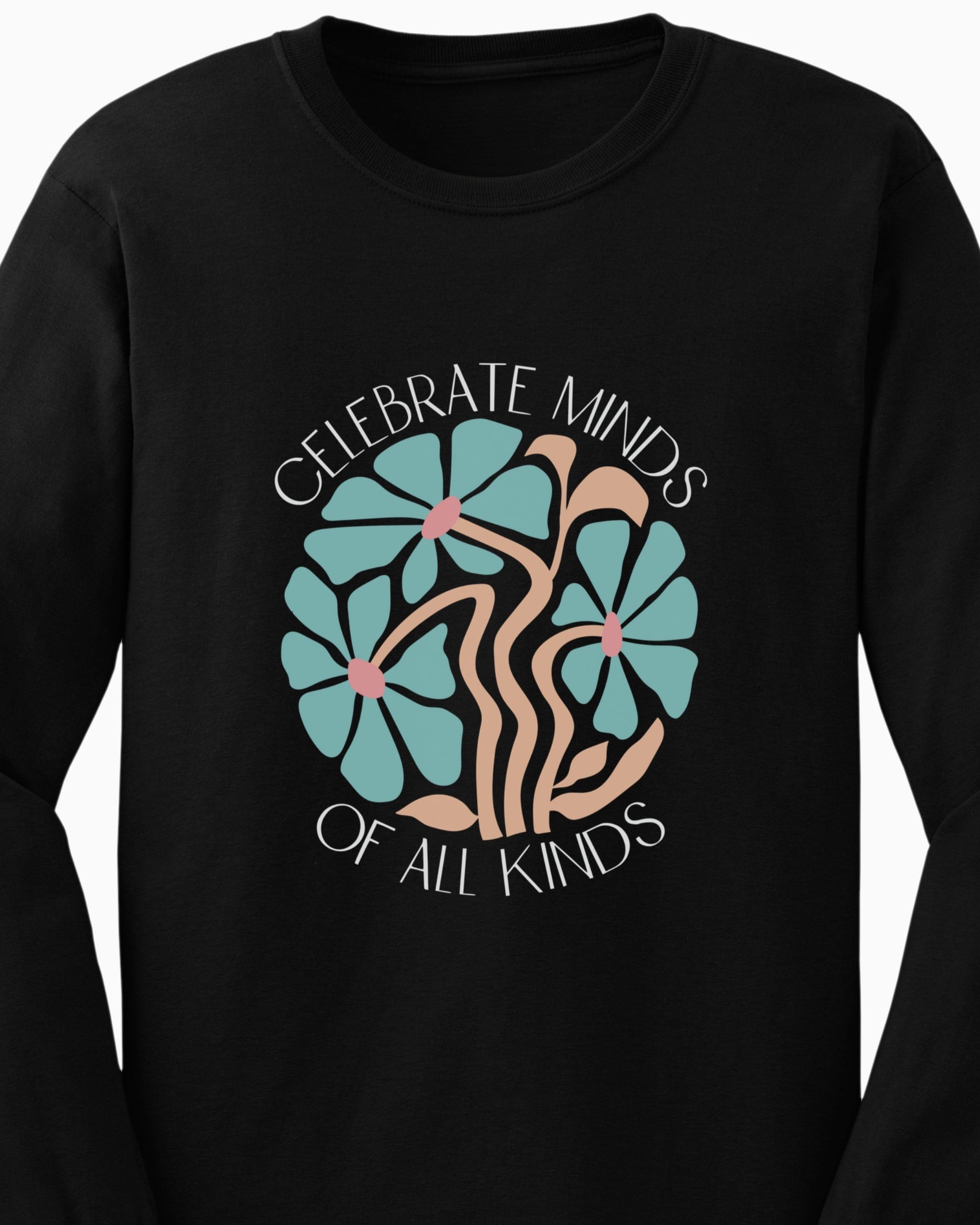 Celebrate Minds Of All Kinds Long Sleeve T-Shirt-Neurodiversity, ADHD & Autism Awareness & Acceptance Long-sleeve by Daily Bloom