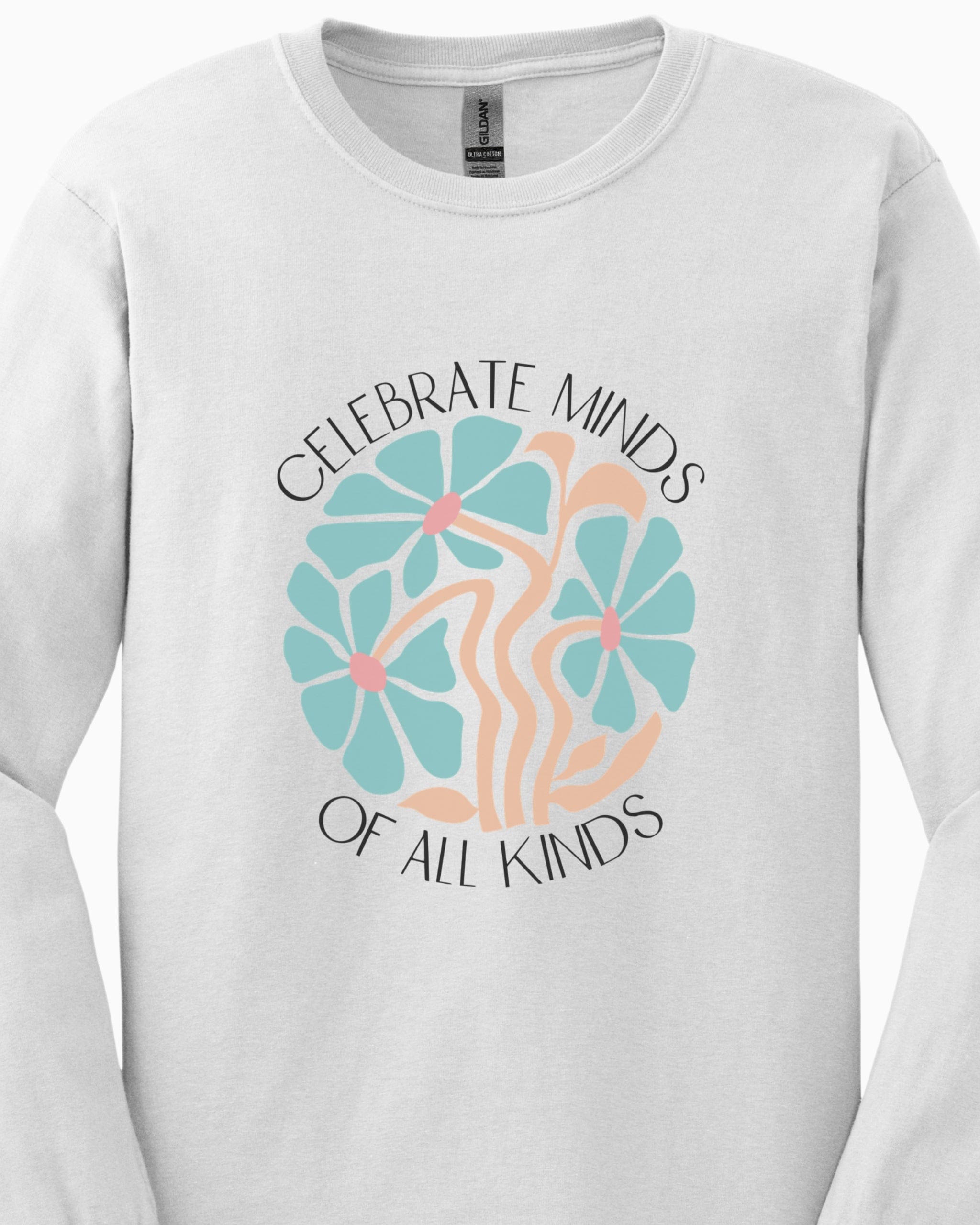 Celebrate Minds Of All Kinds Long Sleeve T-Shirt-Neurodiversity, ADHD & Autism Awareness & Acceptance Long-sleeve by Daily Bloom