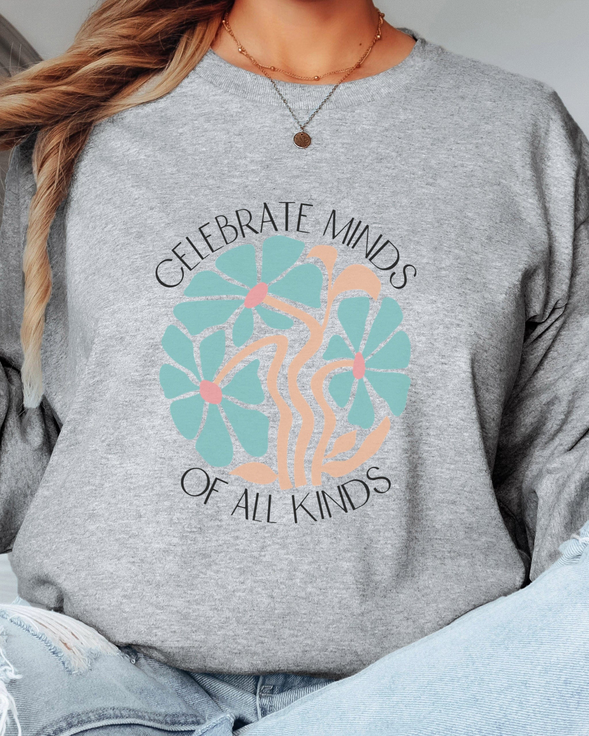 Celebrate Minds Of All Kinds Long Sleeve T-Shirt-Neurodiversity, ADHD & Autism Awareness & Acceptance Long-sleeve by Daily Bloom