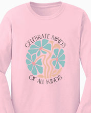 Celebrate Minds Of All Kinds Long Sleeve T-Shirt-Neurodiversity, ADHD & Autism Awareness & Acceptance Long-sleeve by Daily Bloom
