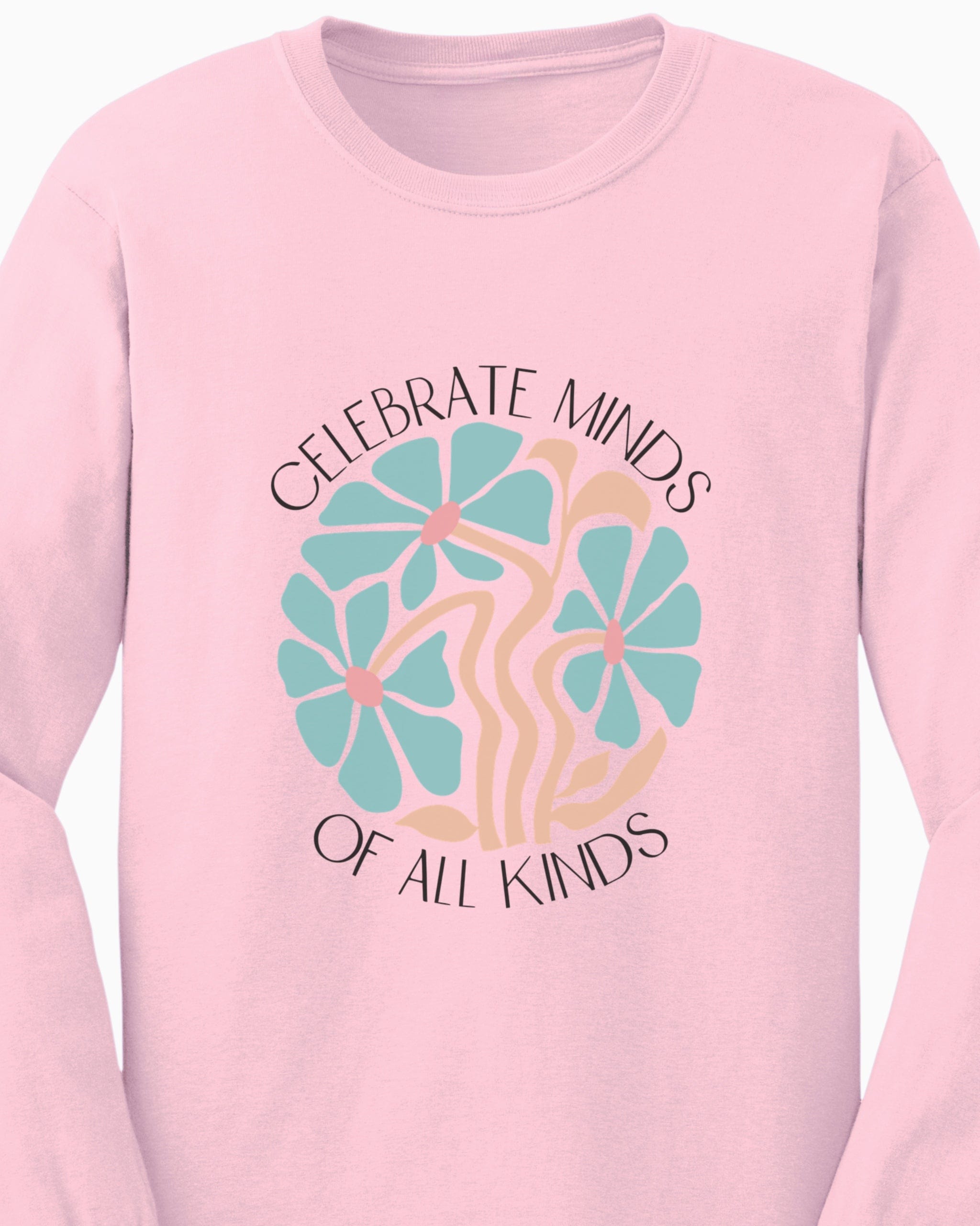 Celebrate Minds Of All Kinds Long Sleeve T-Shirt-Neurodiversity, ADHD & Autism Awareness & Acceptance Long-sleeve by Daily Bloom
