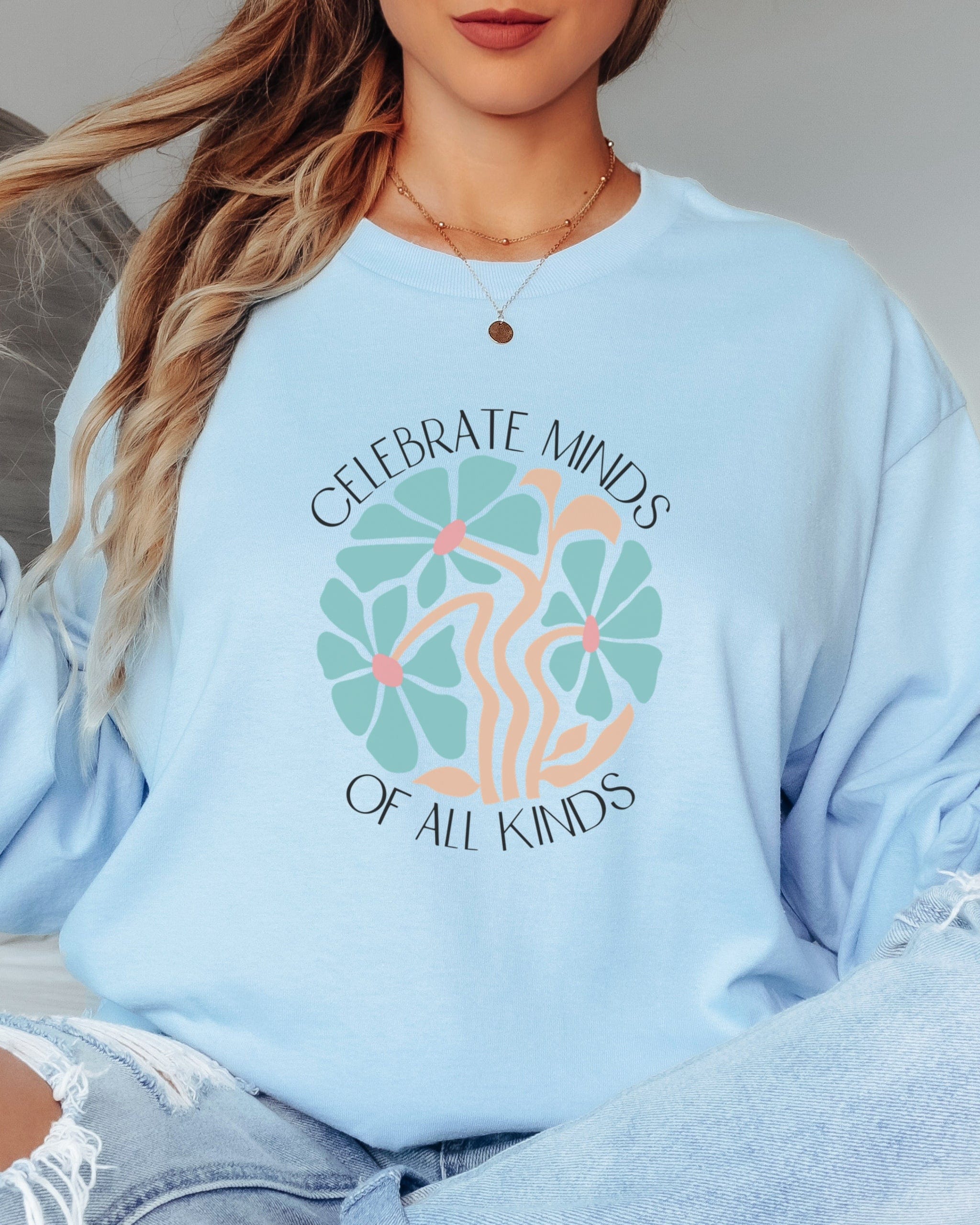 Celebrate Minds Of All Kinds Long Sleeve T-Shirt-Neurodiversity, ADHD & Autism Awareness & Acceptance Long-sleeve by Daily Bloom