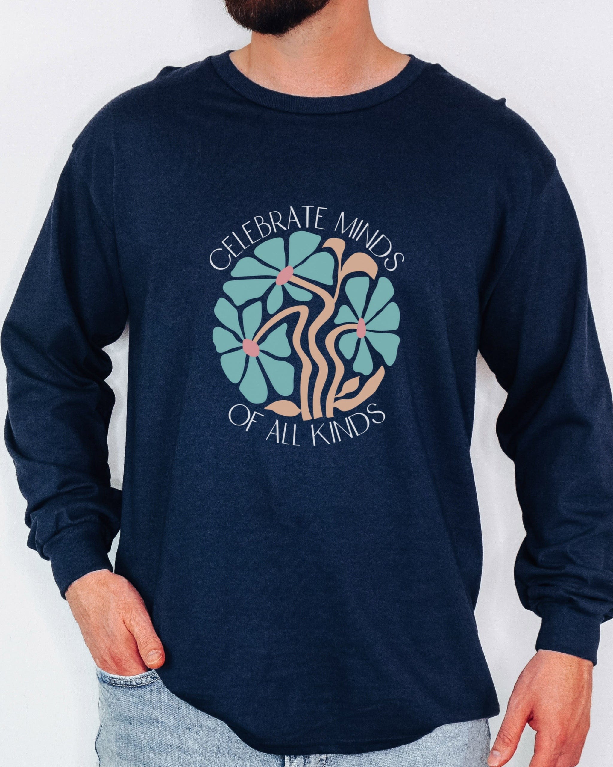 Celebrate Minds Of All Kinds Long Sleeve T-Shirt-Neurodiversity, ADHD & Autism Awareness & Acceptance Long-sleeve by Daily Bloom