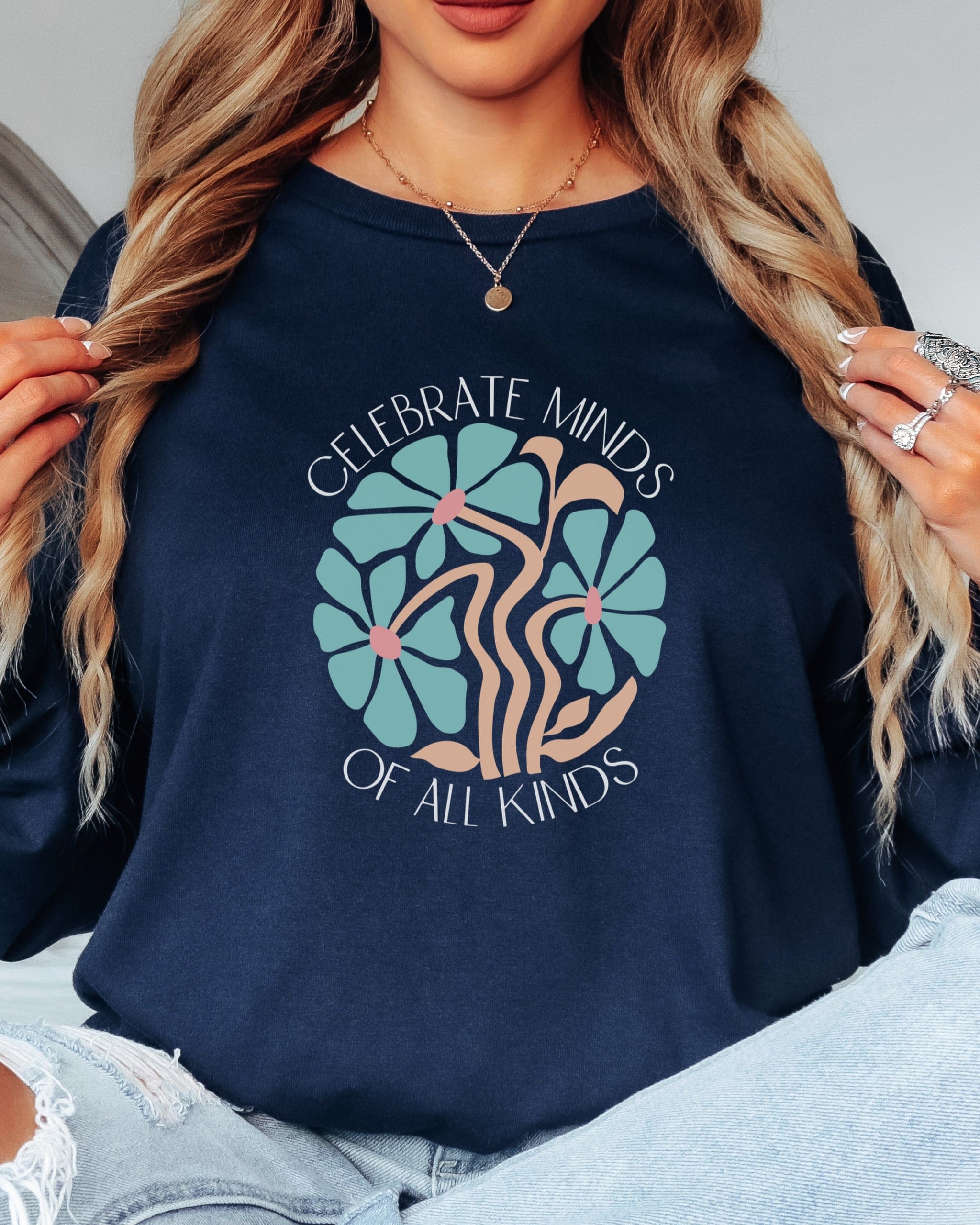 Celebrate Minds Of All Kinds Long Sleeve T-Shirt-Neurodiversity, ADHD & Autism Awareness & Acceptance Long-sleeve by Daily Bloom