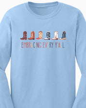 Embracing Every Y'all Long Sleeve T-Shirt-Neurodiversity, ADHD & Autism Awareness & Acceptance Long-sleeve by Daily Bloom