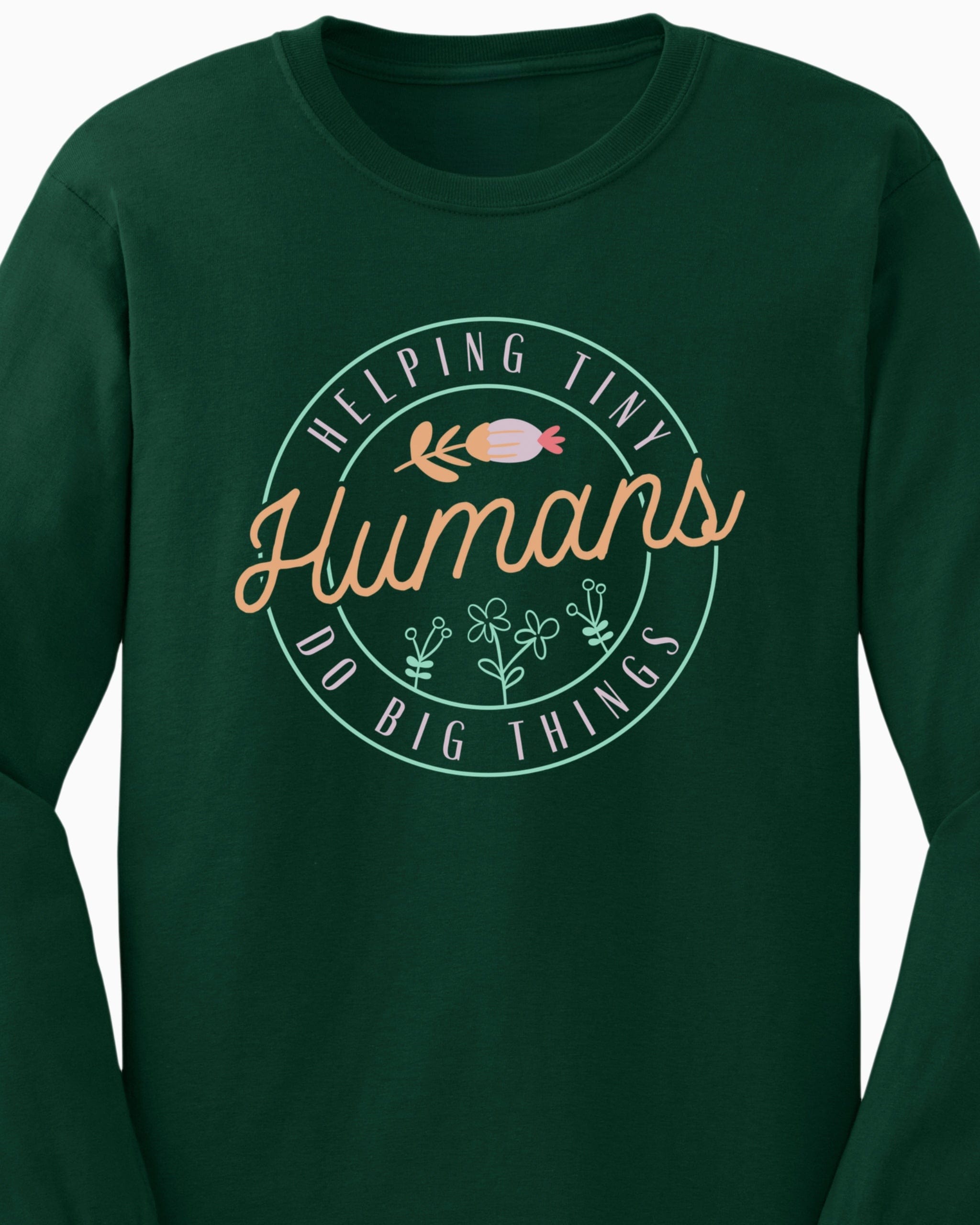 Helping Tiny Humans Do Big Things Long Sleeve T-Shirt-Neurodiversity, ADHD & Autism Awareness & Acceptance Long-sleeve by Daily Bloom