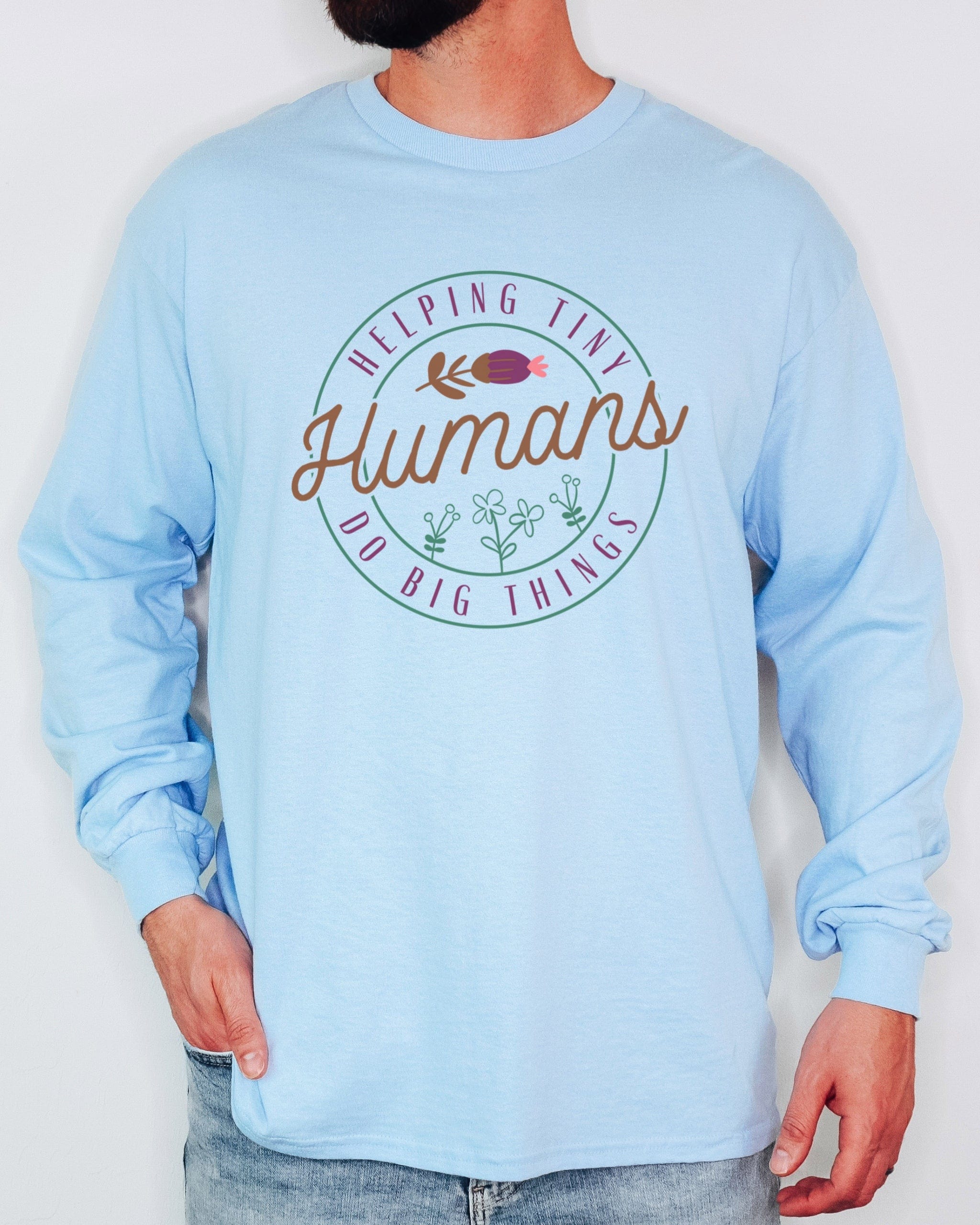 Helping Tiny Humans Do Big Things Long Sleeve T-Shirt-Neurodiversity, ADHD & Autism Awareness & Acceptance Long-sleeve by Daily Bloom