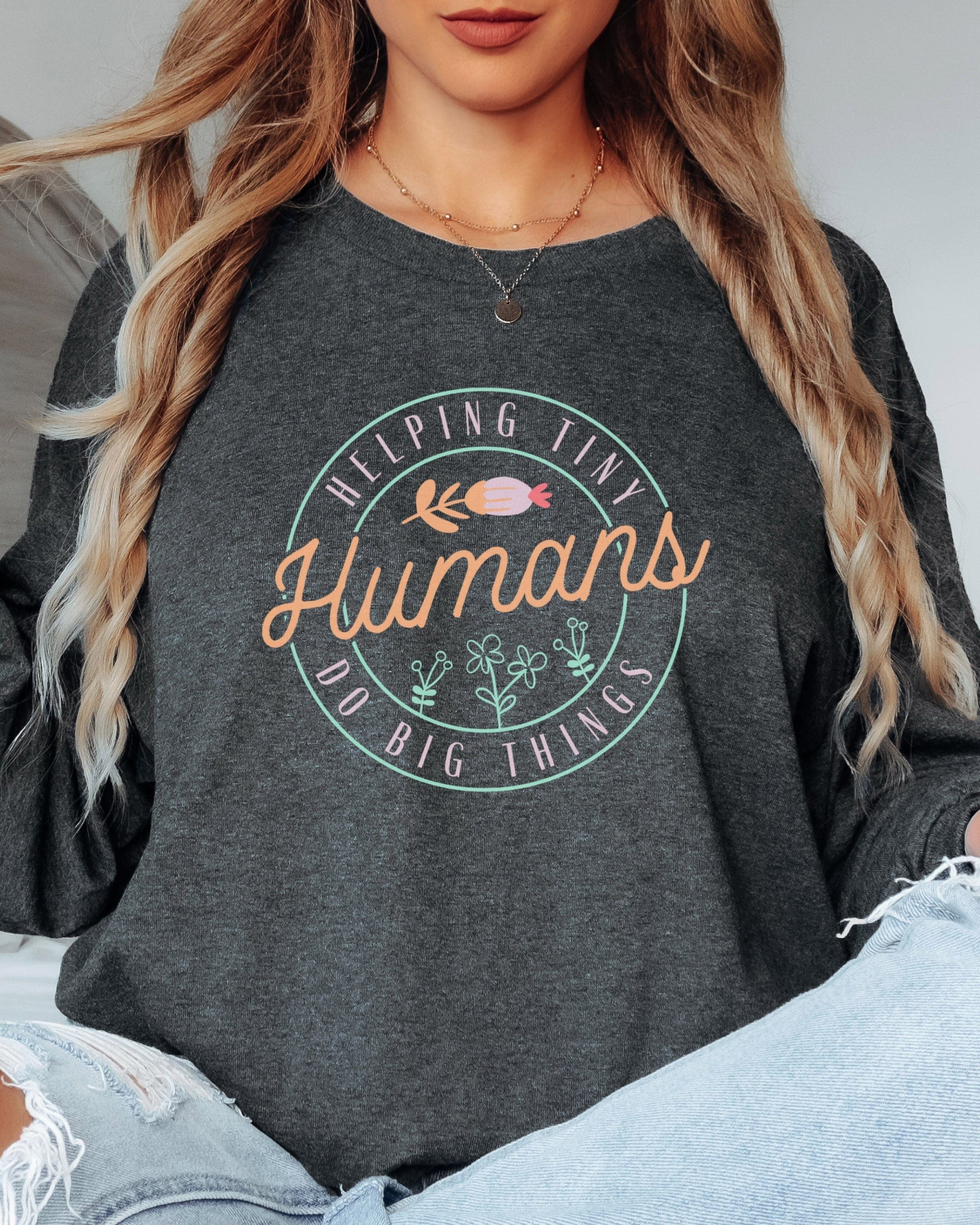 Helping Tiny Humans Do Big Things Long Sleeve T-Shirt-Neurodiversity, ADHD & Autism Awareness & Acceptance Long-sleeve by Daily Bloom