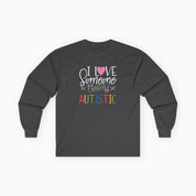 Autism Long-sleeve By Daily Bloom I Love Someone Who Is Autistic Long Sleeve T-Shirt Dark Heather / S