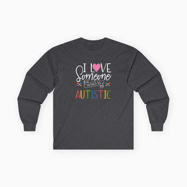 Autism Long - sleeve - I Love Someone Who Is Autistic Long Sleeve T-Shirt - Daily Bloom