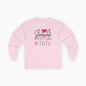 Autism Long-sleeve By Daily Bloom I Love Someone Who Is Autistic Long Sleeve T-Shirt Light Pink / S