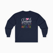 Autism Long-sleeve By Daily Bloom I Love Someone Who Is Autistic Long Sleeve T-Shirt Navy / S