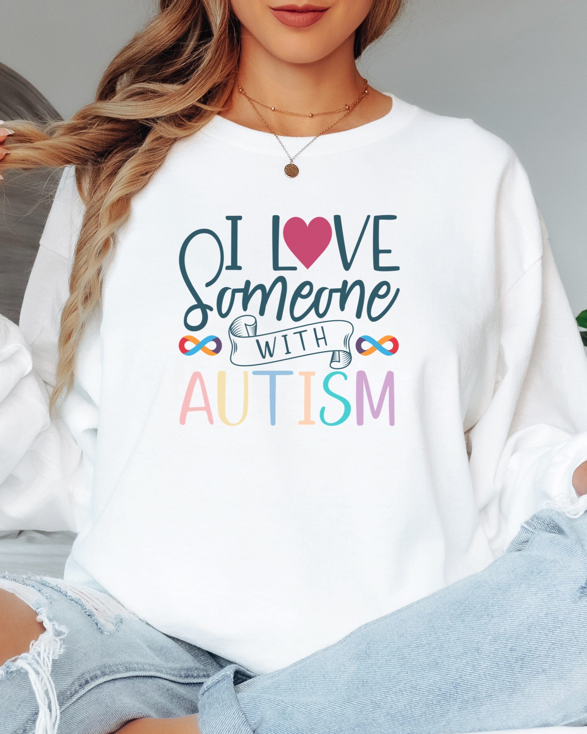 I Love Someone With Autism Long Sleeve T-Shirt-Neurodiversity, ADHD & Autism Awareness & Acceptance Long-sleeve by Daily Bloom