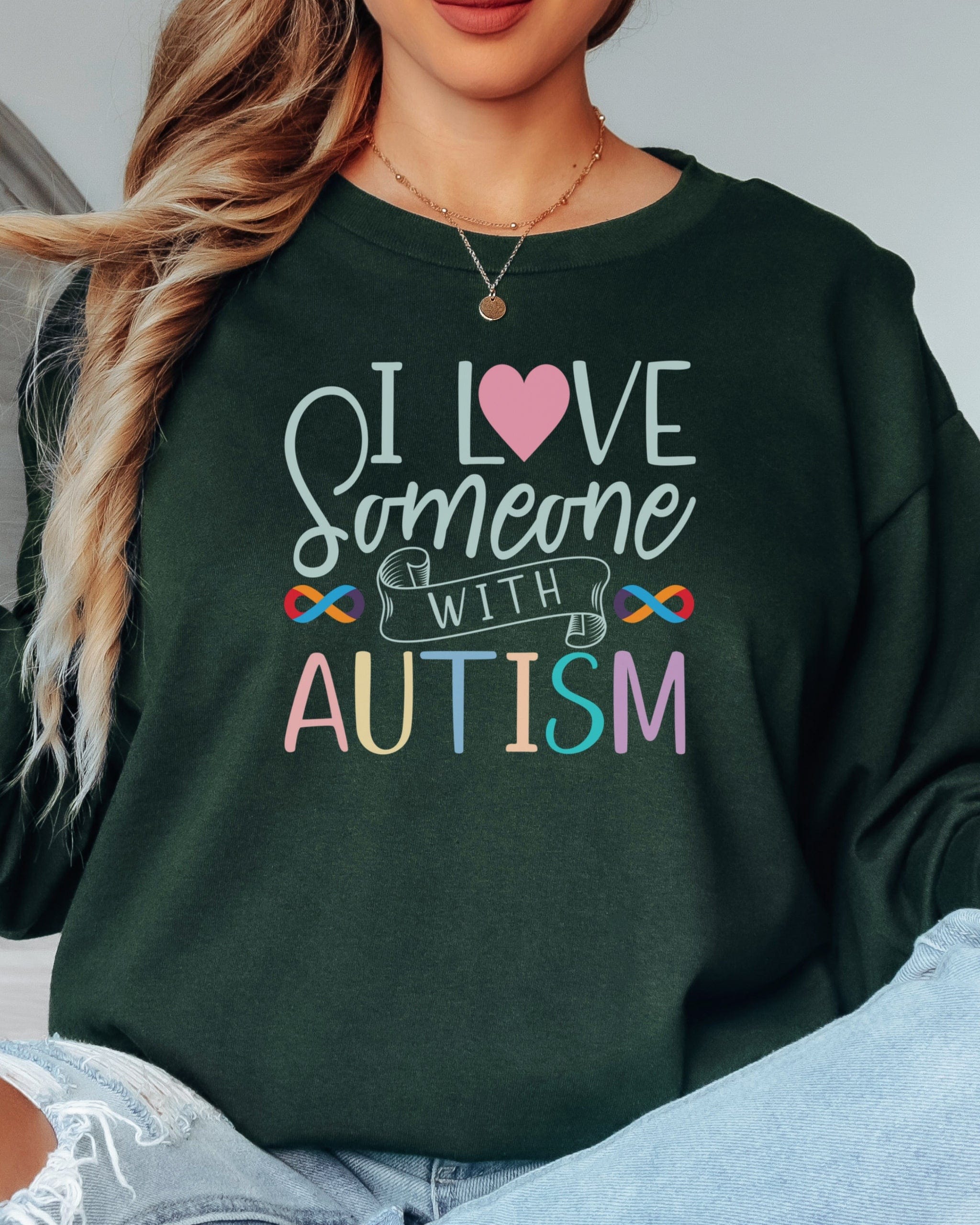 I Love Someone With Autism Long Sleeve T-Shirt-Neurodiversity, ADHD & Autism Awareness & Acceptance Long-sleeve by Daily Bloom