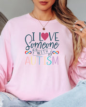 I Love Someone With Autism Long Sleeve T-Shirt-Neurodiversity, ADHD & Autism Awareness & Acceptance Long-sleeve by Daily Bloom