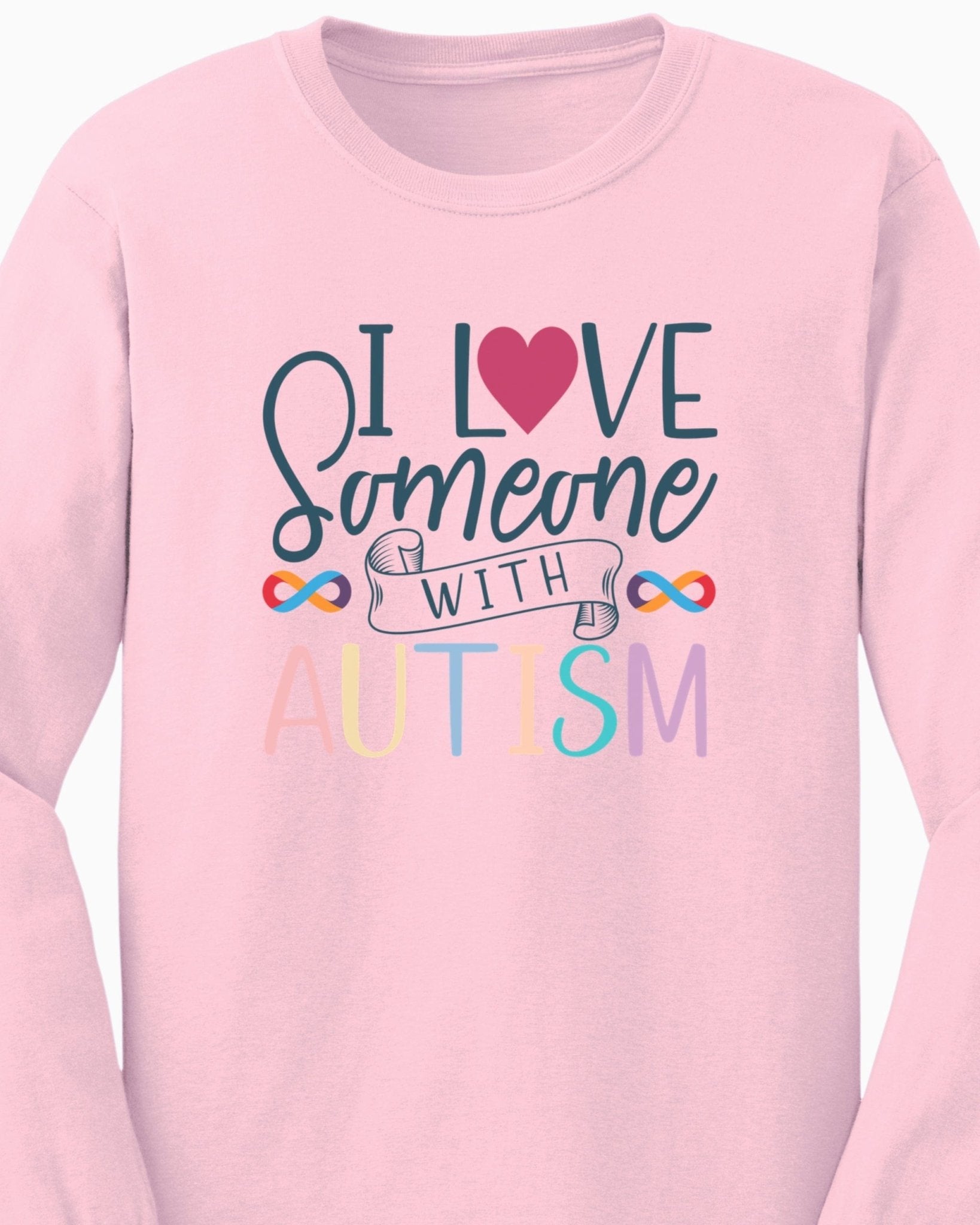 Autism Long - sleeve - I Love Someone With Autism Long Sleeve T-Shirt - Daily Bloom