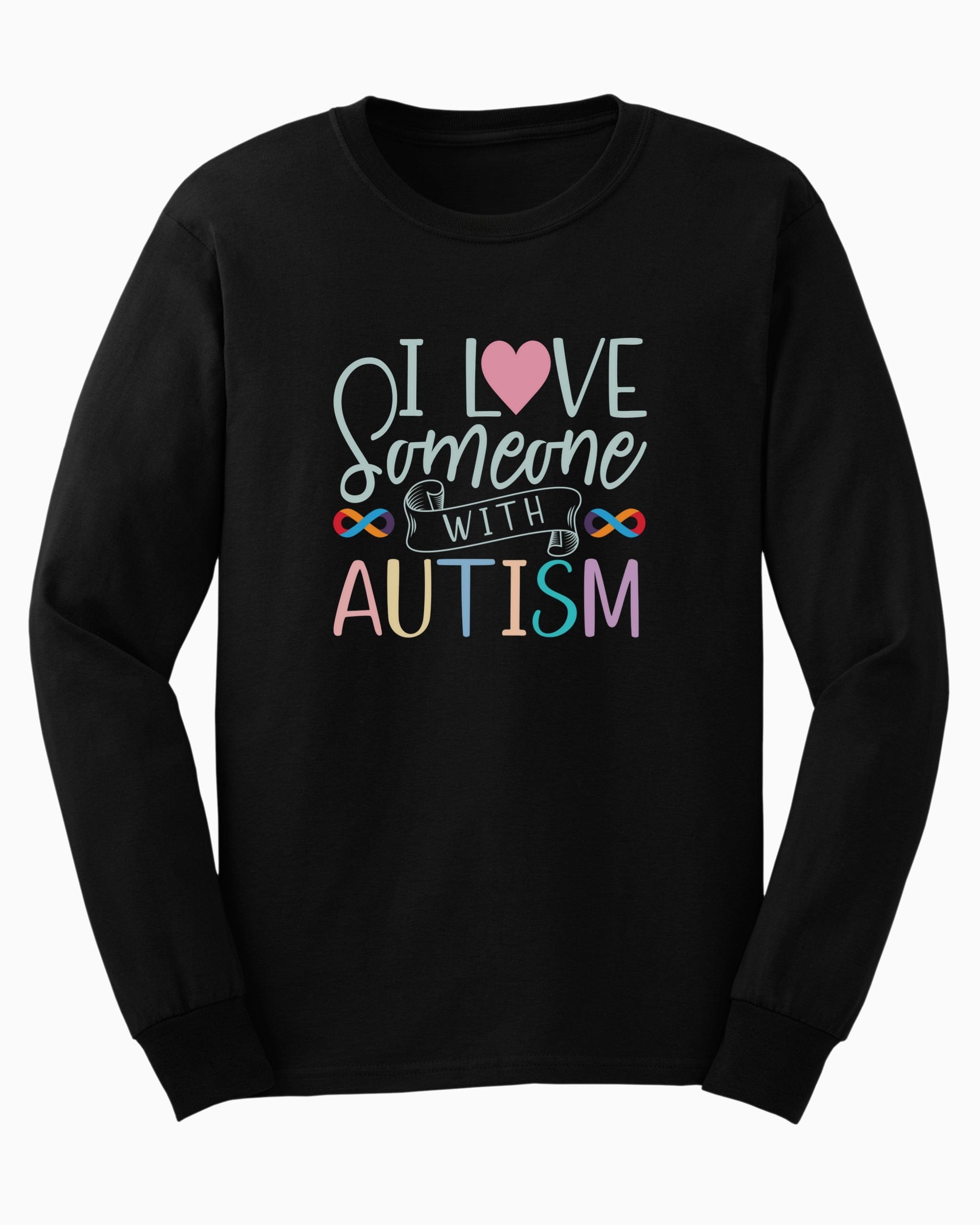 I Love Someone With Autism Long Sleeve T-Shirt-Black-Neurodiversity, ADHD & Autism Awareness & Acceptance Long-sleeve by Daily Bloom