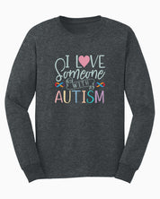 I Love Someone With Autism Long Sleeve T-Shirt-Dark Heather-Neurodiversity, ADHD & Autism Awareness & Acceptance Long-sleeve by Daily Bloom
