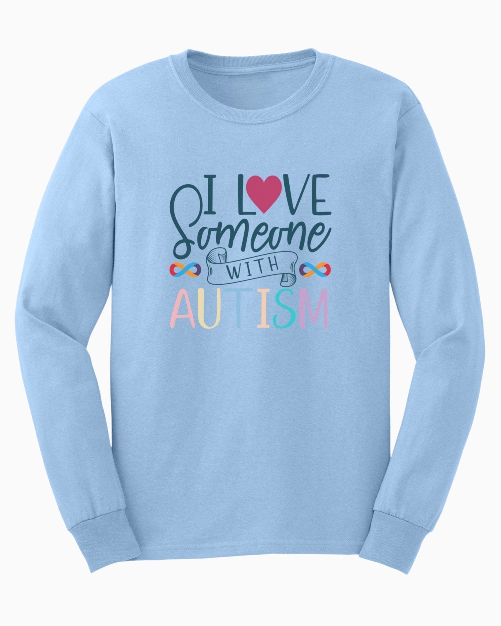 Autism Long - sleeve - I Love Someone With Autism Long Sleeve T-Shirt - Daily Bloom