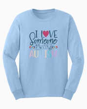 I Love Someone With Autism Long Sleeve T-Shirt-Light Blue-Neurodiversity, ADHD & Autism Awareness & Acceptance Long-sleeve by Daily Bloom