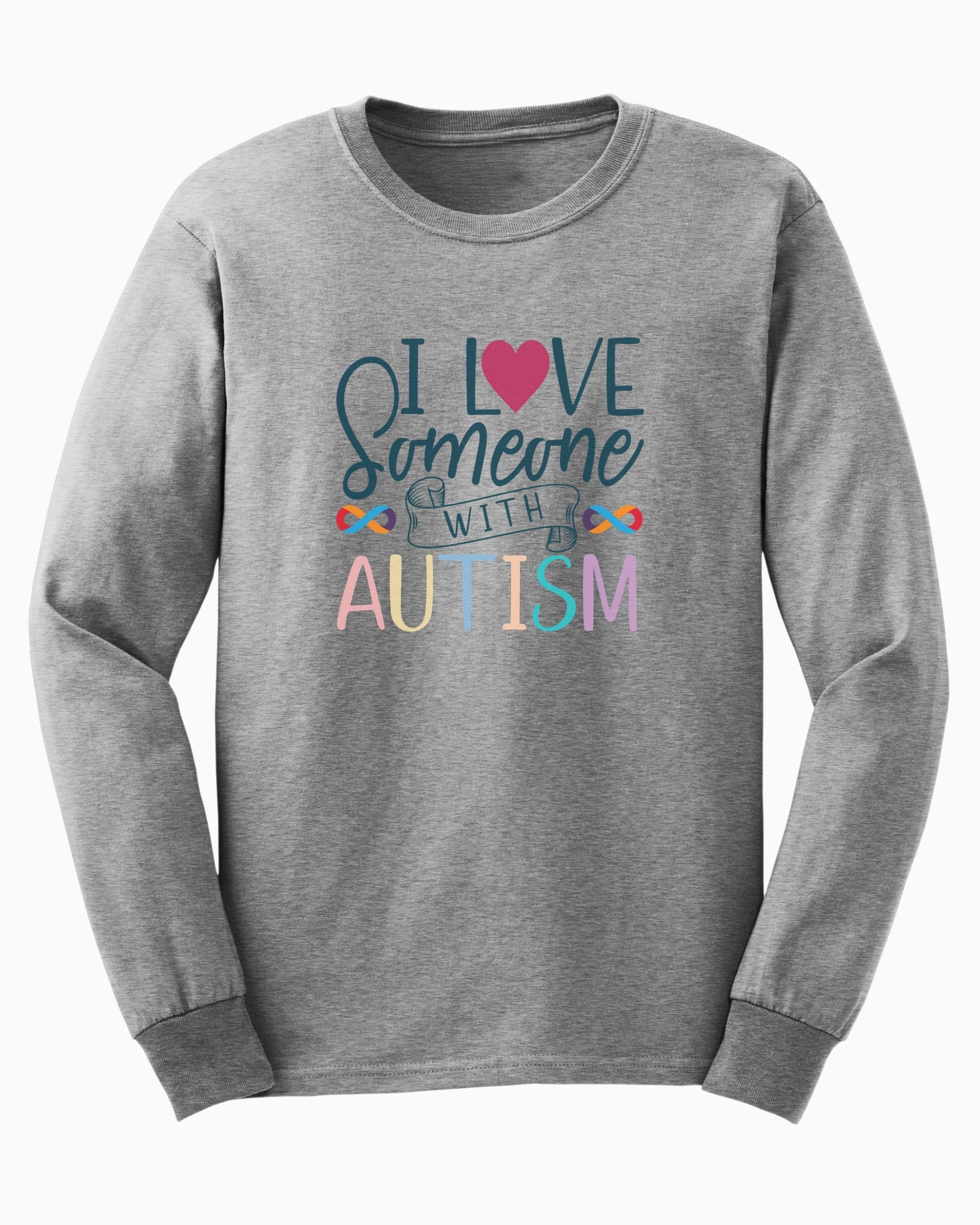 I Love Someone With Autism Long Sleeve T-Shirt-Sport Grey-Neurodiversity, ADHD & Autism Awareness & Acceptance Long-sleeve by Daily Bloom