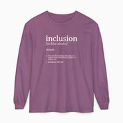 Autism Long-sleeve By Daily Bloom Inclusion Definition Comfort Colors Long Sleeve T-Shirt Berry / S