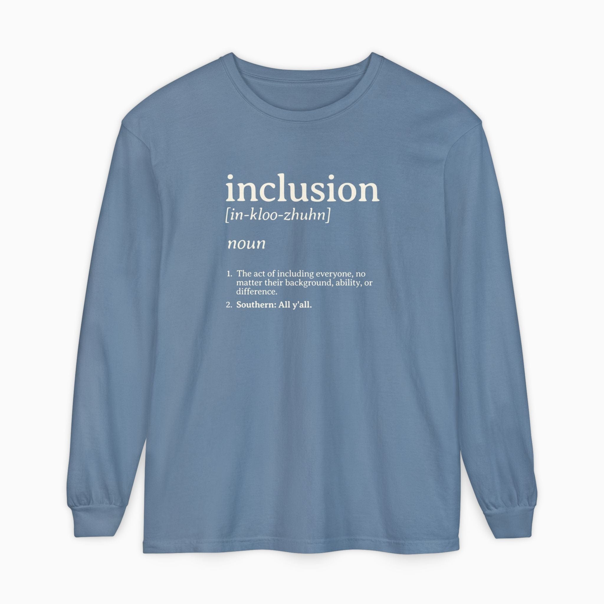 Autism Long-sleeve By Daily Bloom Inclusion Definition Comfort Colors Long Sleeve T-Shirt Blue Jean / S