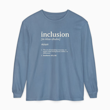 Autism Long - sleeve - Inclusion Definition Comfort Colors Long Sleeve T-Shirt - Daily Bloom