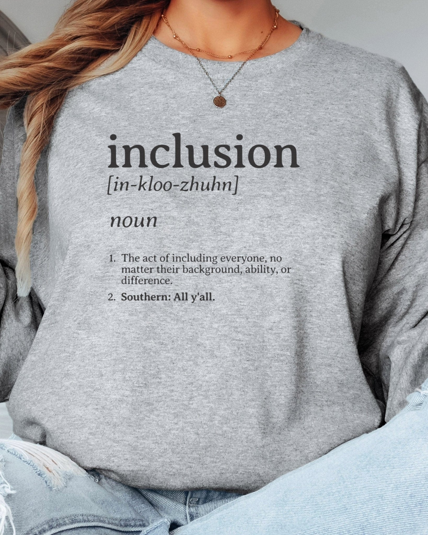 Autism Long - sleeve - Inclusion Definition - Southern Style Long Sleeve T-Shirt - Daily Bloom
