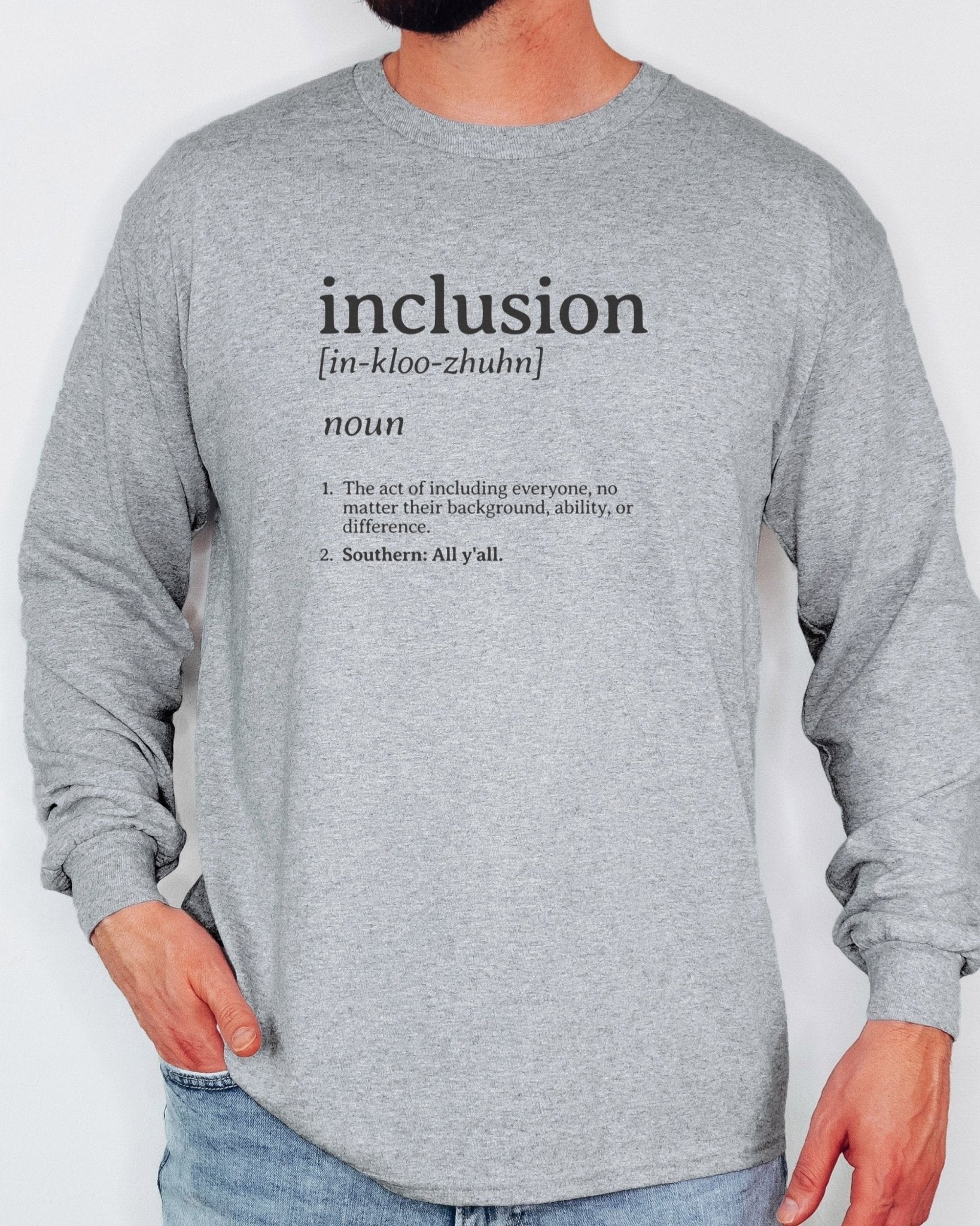Autism Long - sleeve - Inclusion Definition - Southern Style Long Sleeve T-Shirt - Daily Bloom