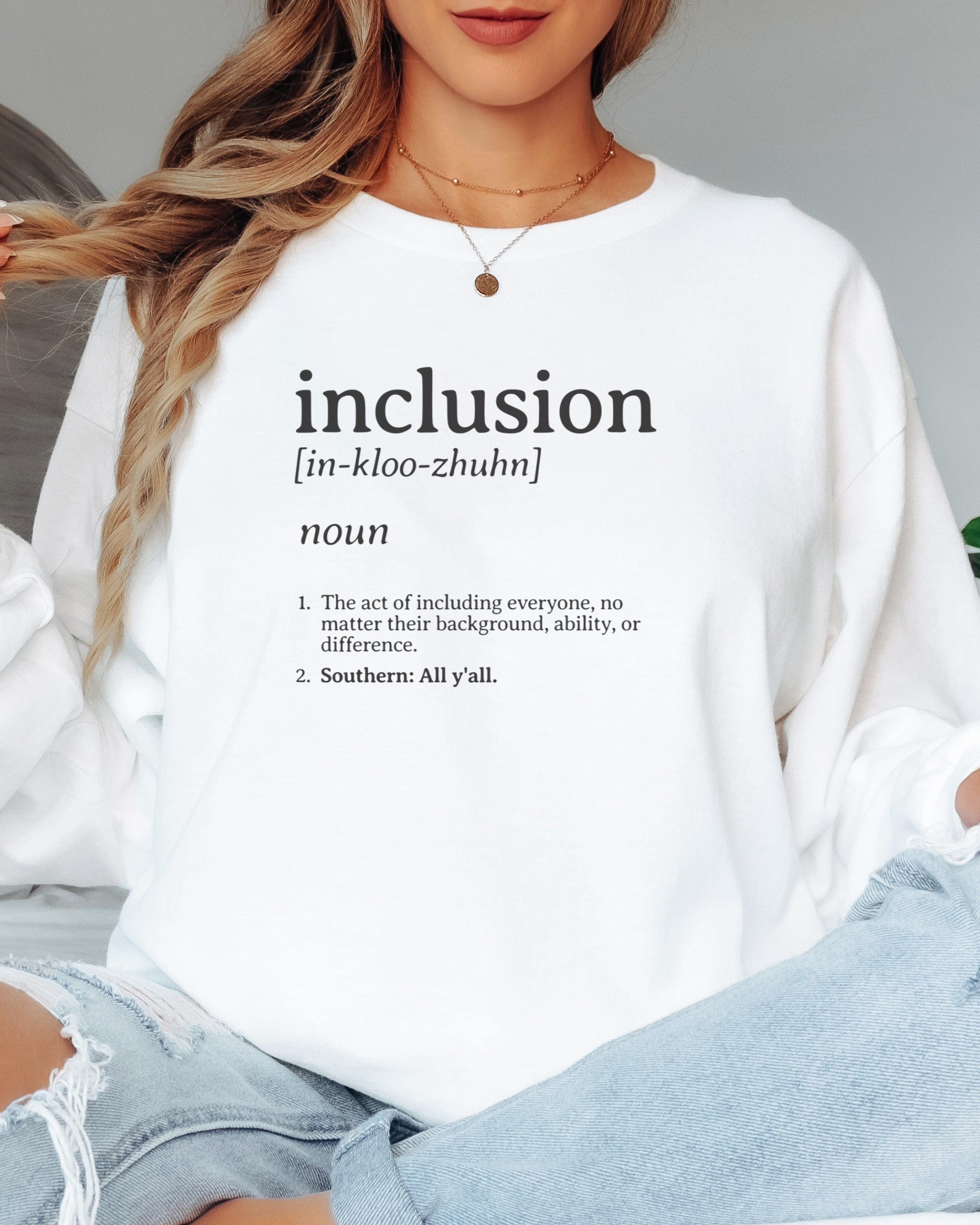 Inclusion Definition - Southern Style Long Sleeve T-Shirt-Neurodiversity, ADHD & Autism Awareness & Acceptance Long-sleeve by Daily Bloom