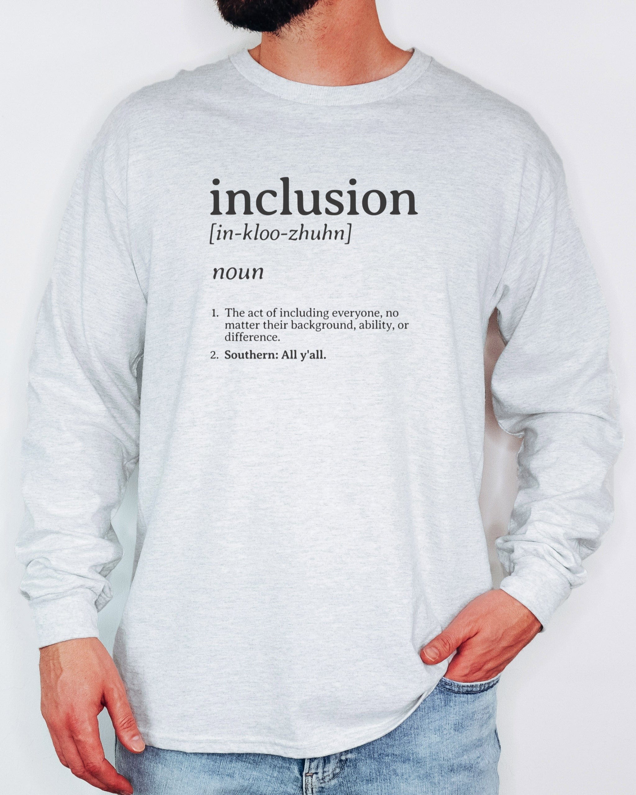 Inclusion Definition - Southern Style Long Sleeve T-Shirt-Neurodiversity, ADHD & Autism Awareness & Acceptance Long-sleeve by Daily Bloom