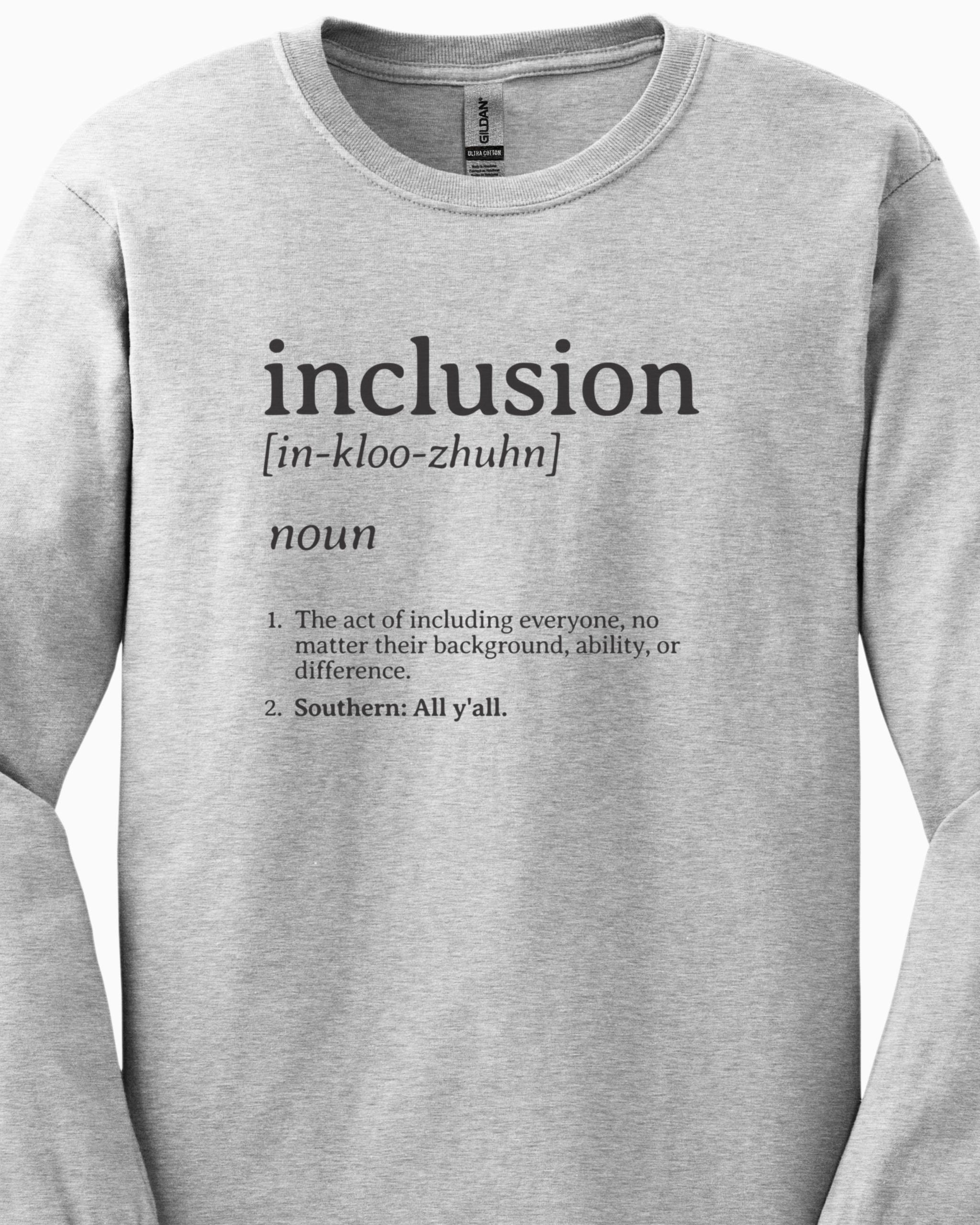 Inclusion Definition - Southern Style Long Sleeve T-Shirt-Neurodiversity, ADHD & Autism Awareness & Acceptance Long-sleeve by Daily Bloom