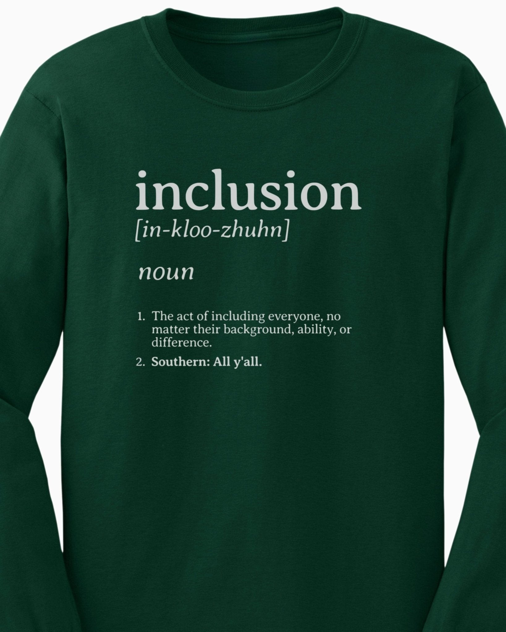 Autism Long - sleeve - Inclusion Definition - Southern Style Long Sleeve T-Shirt - Daily Bloom