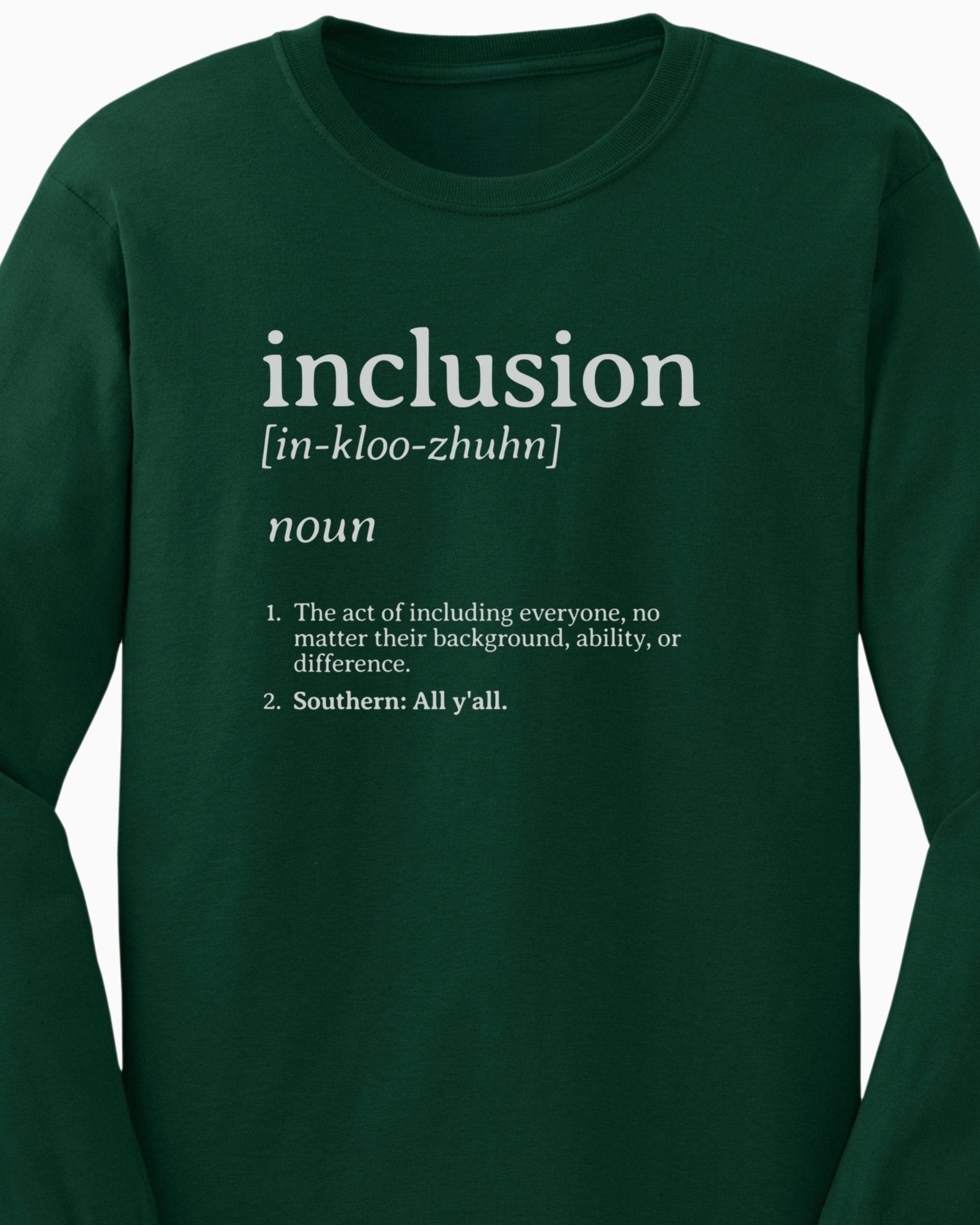 Inclusion Definition - Southern Style Long Sleeve T-Shirt-Neurodiversity, ADHD & Autism Awareness & Acceptance Long-sleeve by Daily Bloom