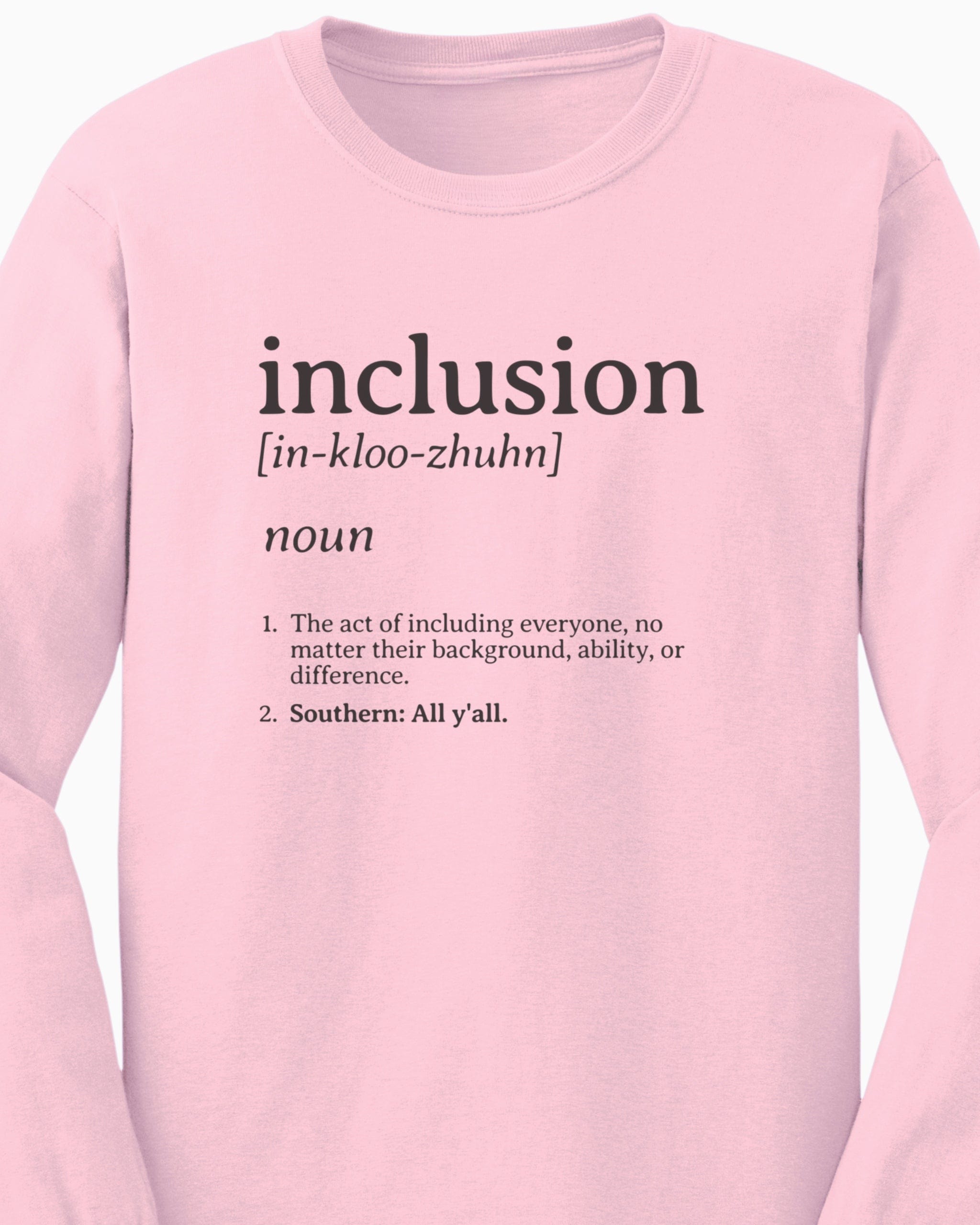 Inclusion Definition - Southern Style Long Sleeve T-Shirt-Neurodiversity, ADHD & Autism Awareness & Acceptance Long-sleeve by Daily Bloom