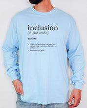 Inclusion Definition - Southern Style Long Sleeve T-Shirt-Neurodiversity, ADHD & Autism Awareness & Acceptance Long-sleeve by Daily Bloom