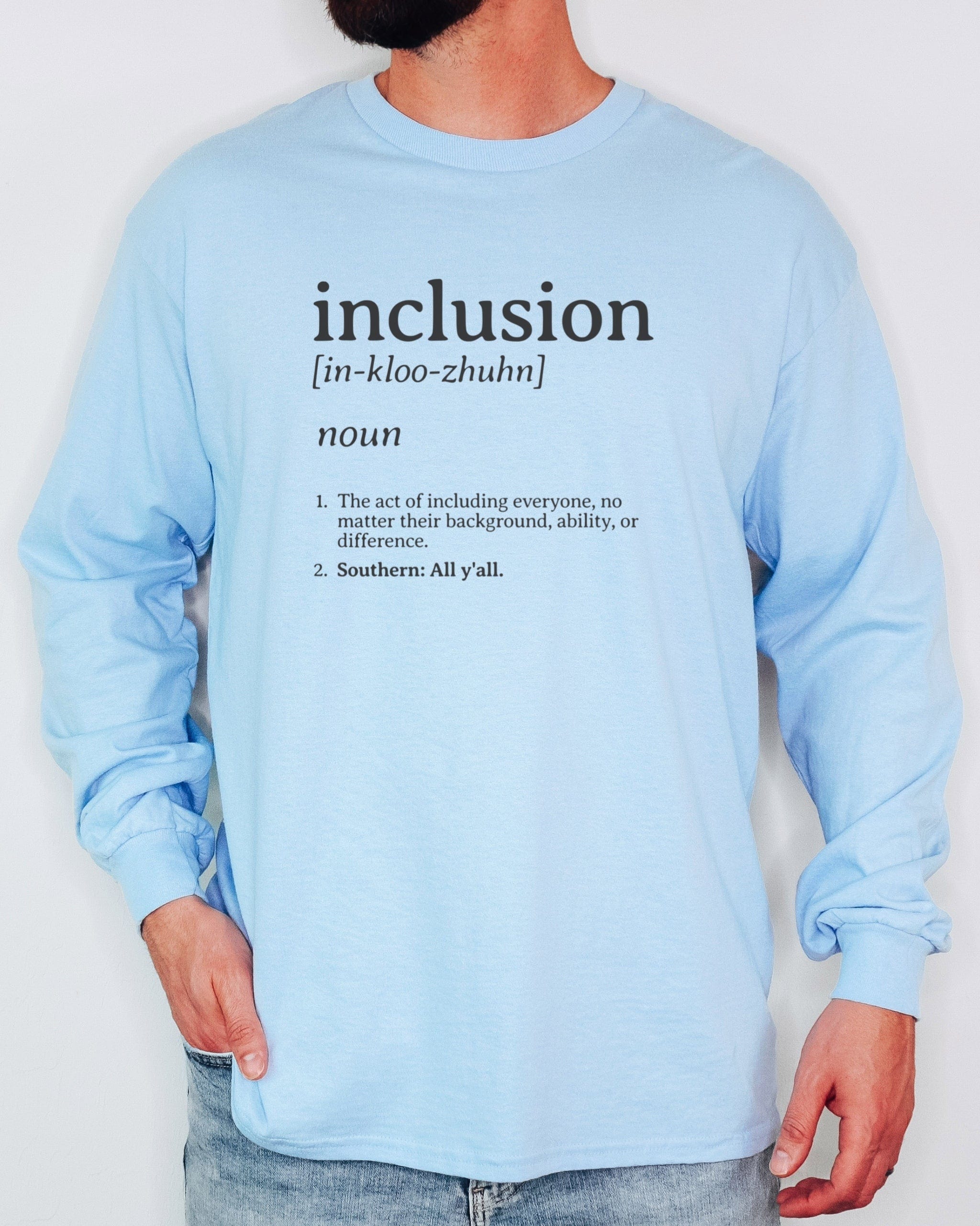 Inclusion Definition - Southern Style Long Sleeve T-Shirt-Neurodiversity, ADHD & Autism Awareness & Acceptance Long-sleeve by Daily Bloom