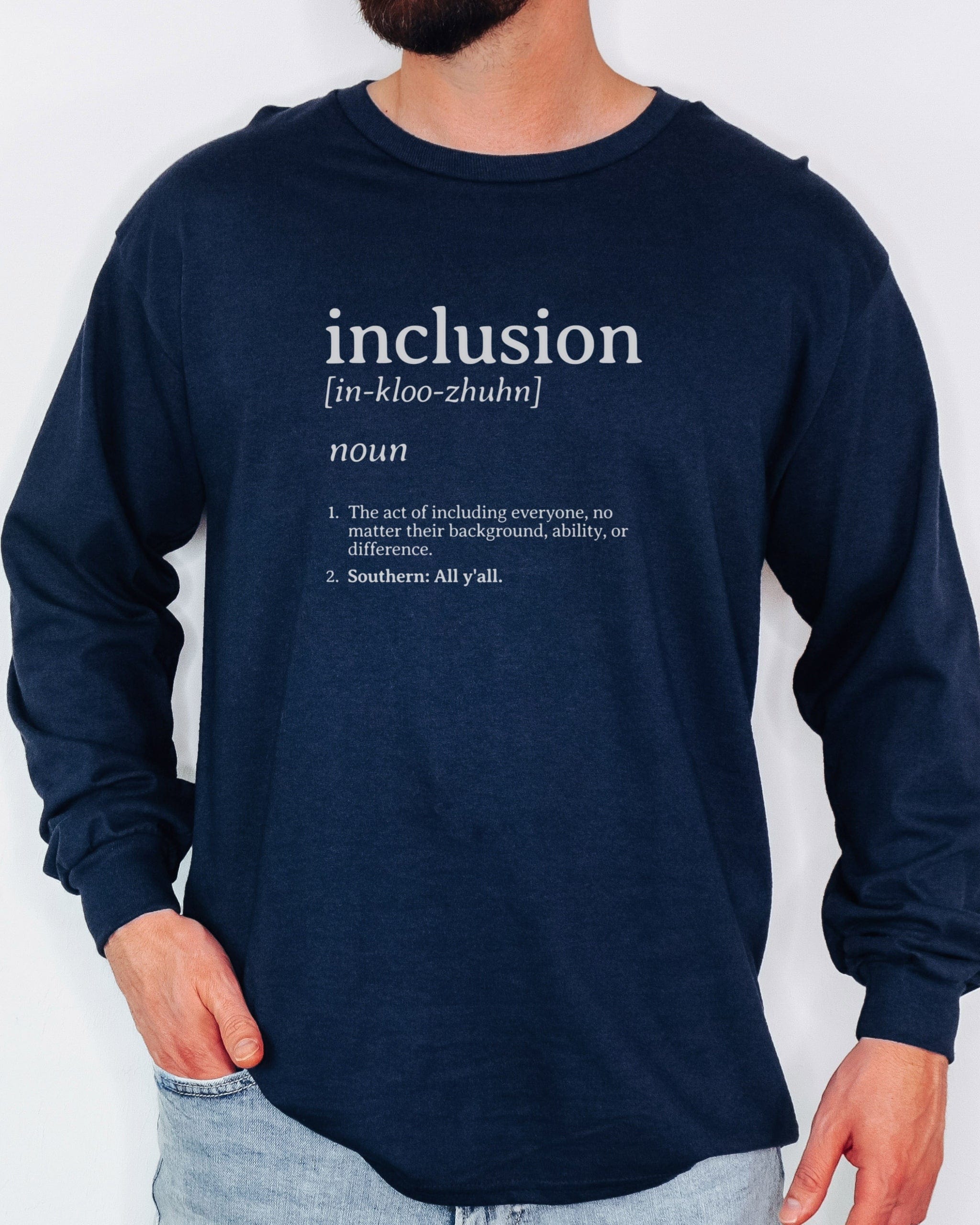 Inclusion Definition - Southern Style Long Sleeve T-Shirt-Neurodiversity, ADHD & Autism Awareness & Acceptance Long-sleeve by Daily Bloom