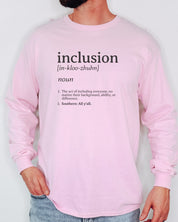 Inclusion Definition - Southern Style Long Sleeve T-Shirt-Neurodiversity, ADHD & Autism Awareness & Acceptance Long-sleeve by Daily Bloom